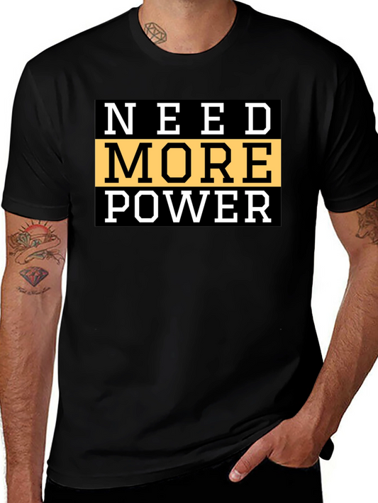 Need More Power Graphic Tee - Black Cotton T-Shirt