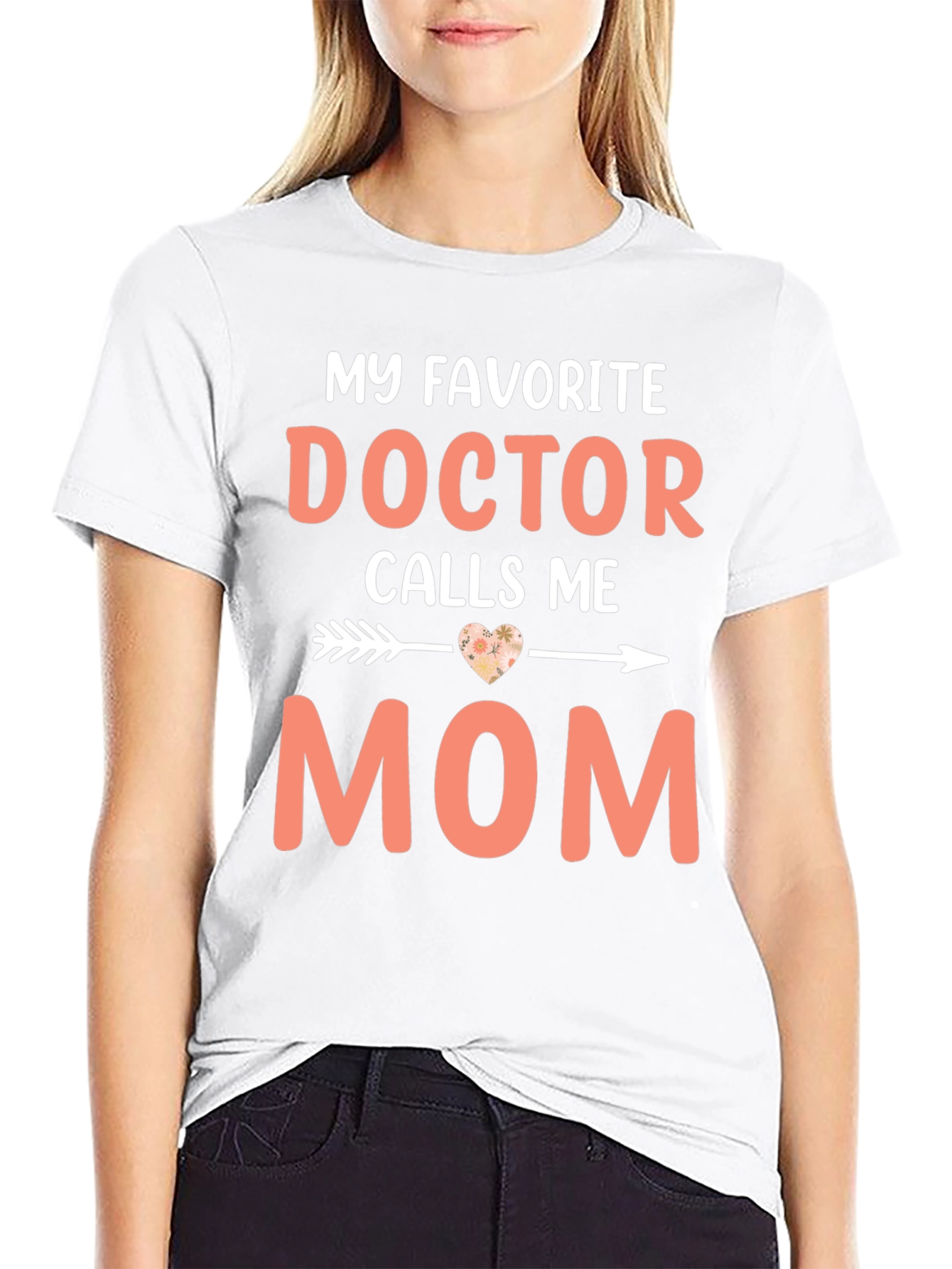 My Favorite Doctor Calls Me Mom T-Shirt