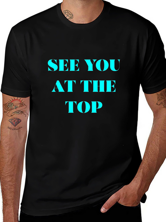 See You At The Top Black T-Shirt