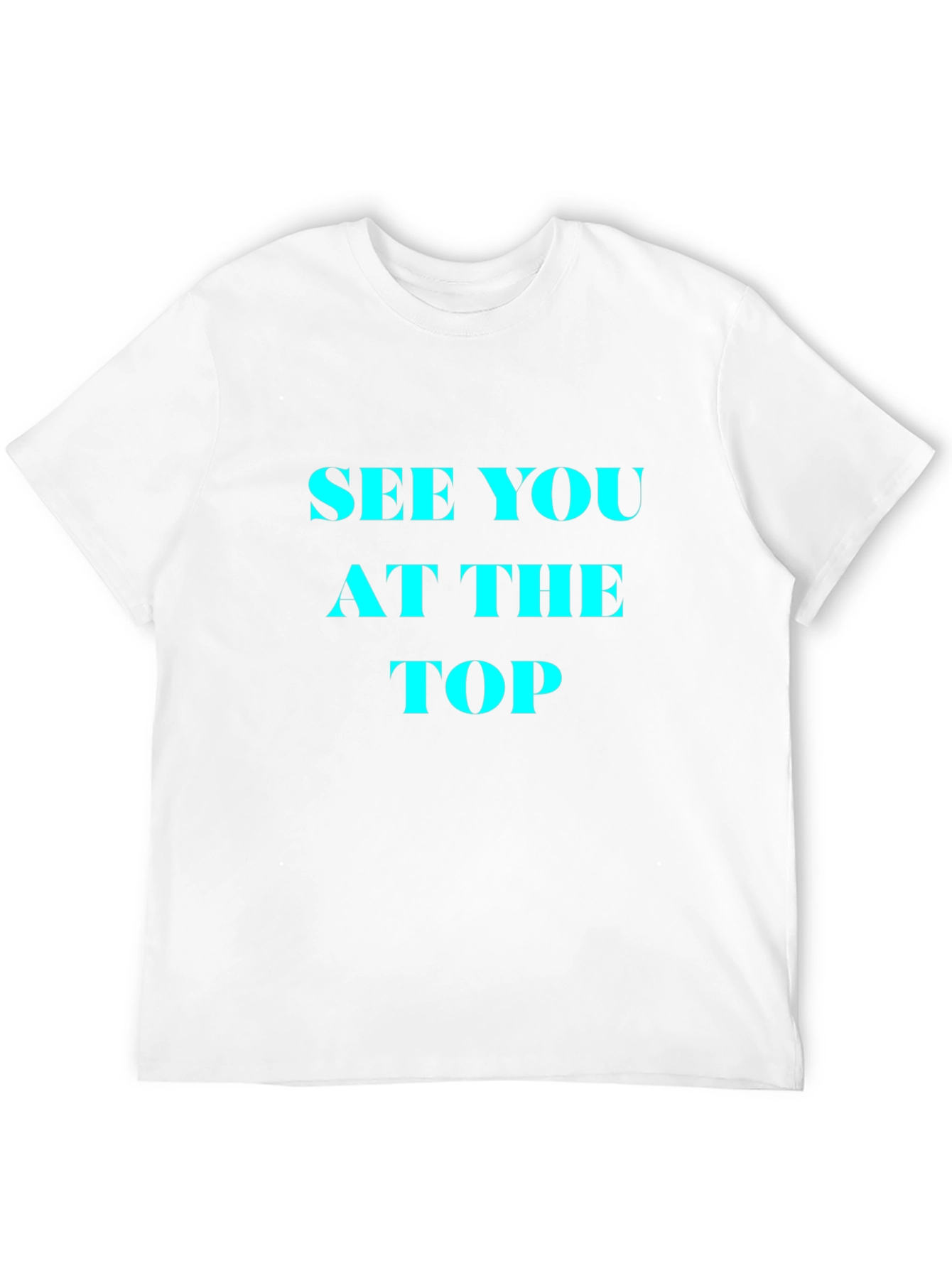 See You At The Top Black T-Shirt