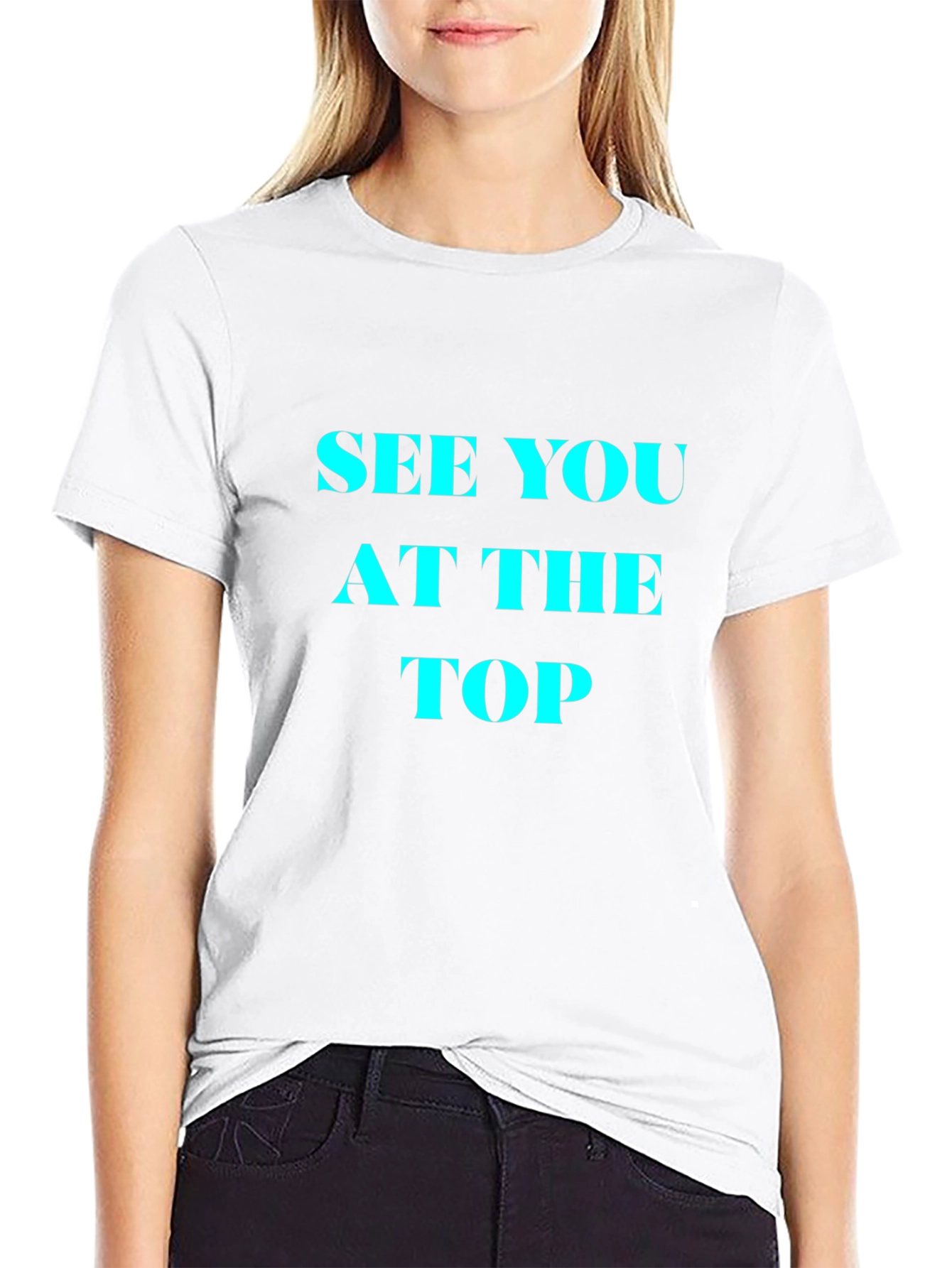 See You At The Top Black T-Shirt