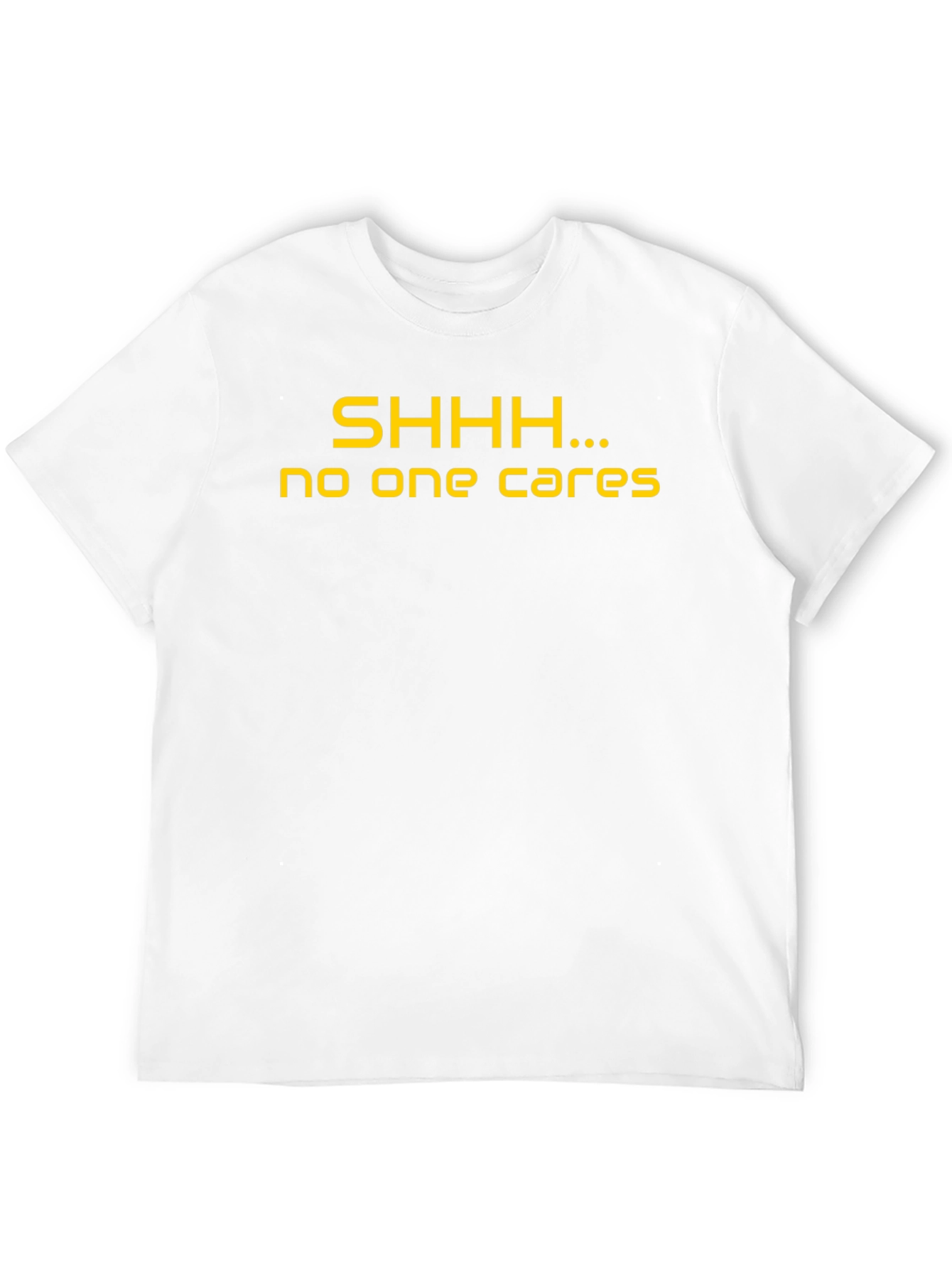 SHHH...No One Cares Black Graphic T-Shirt