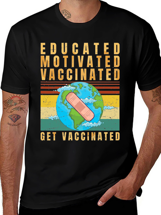 Educated Motivated Vaccinated Graphic T-Shirt