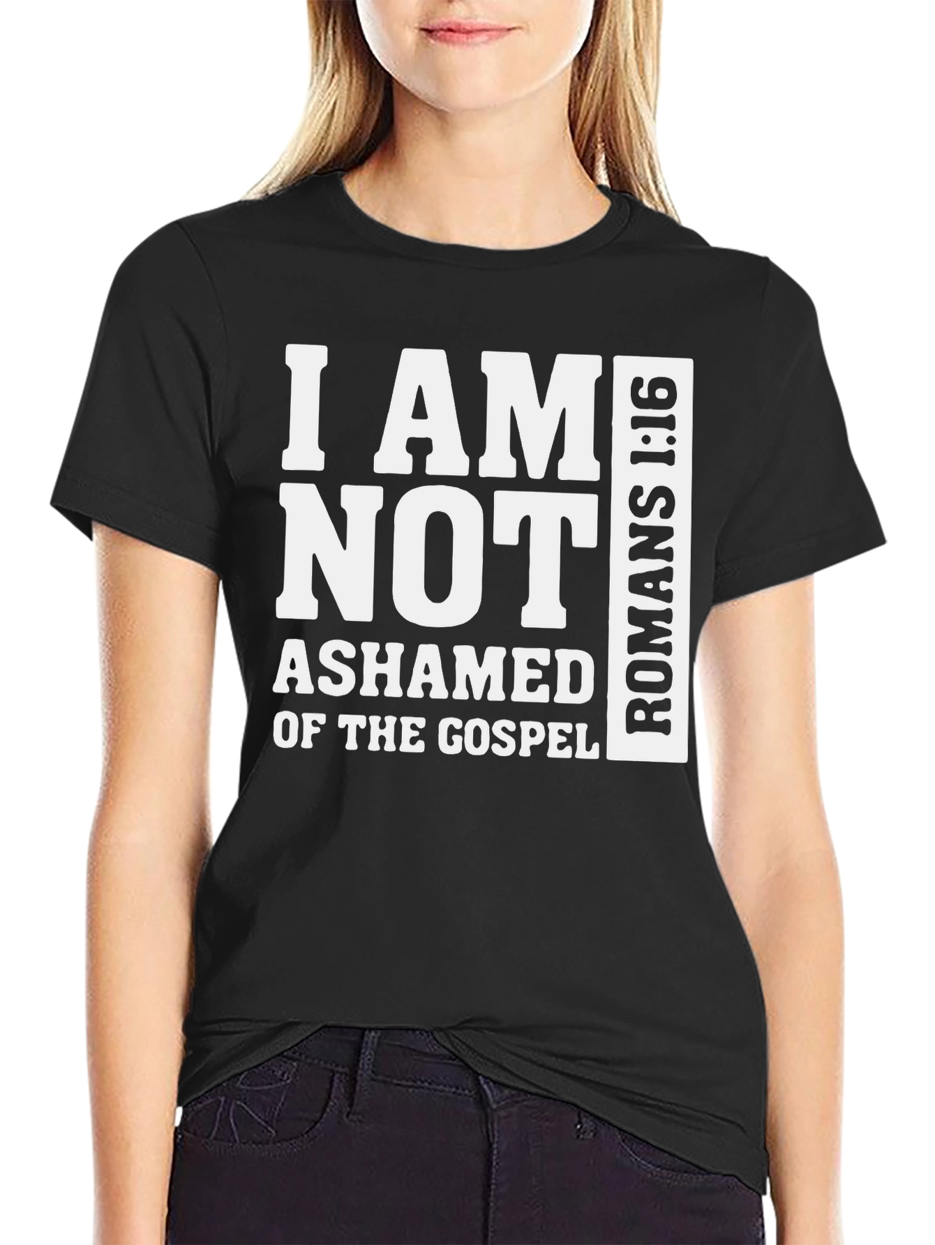 I Am Not Ashamed Romans 1:16 T-Shirt
