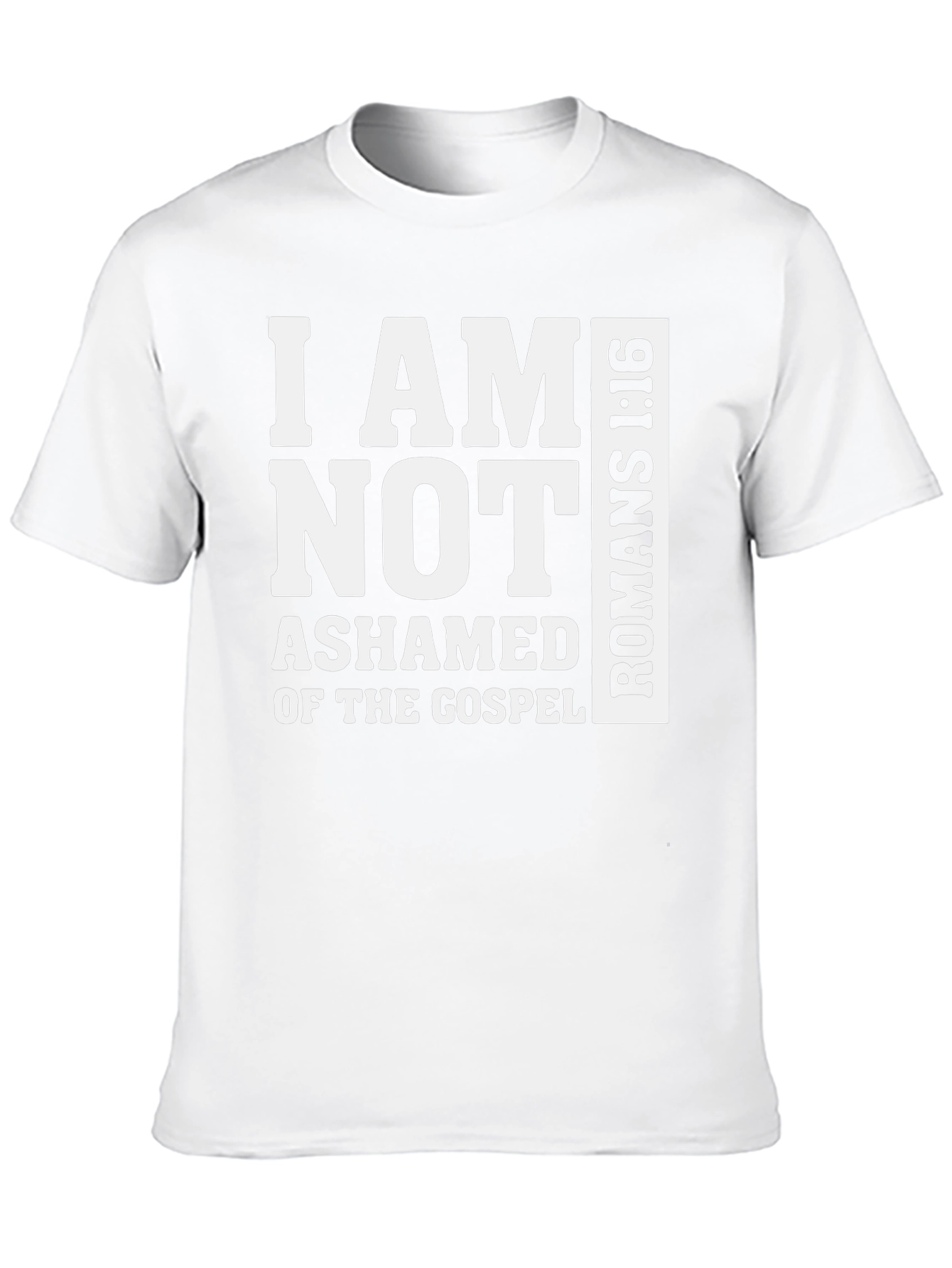 I Am Not Ashamed Romans 1:16 T-Shirt