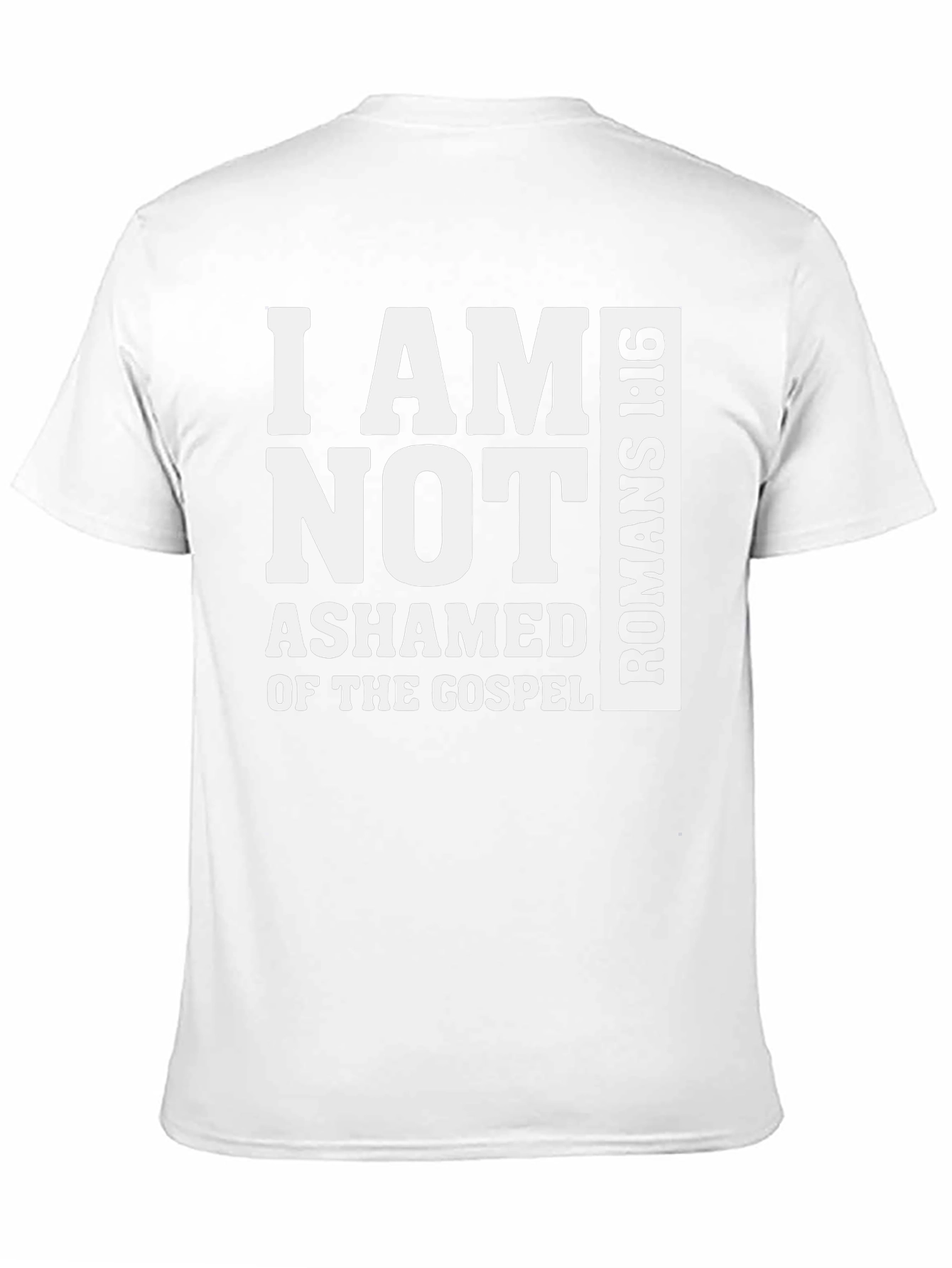 I Am Not Ashamed Romans 1:16 T-Shirt