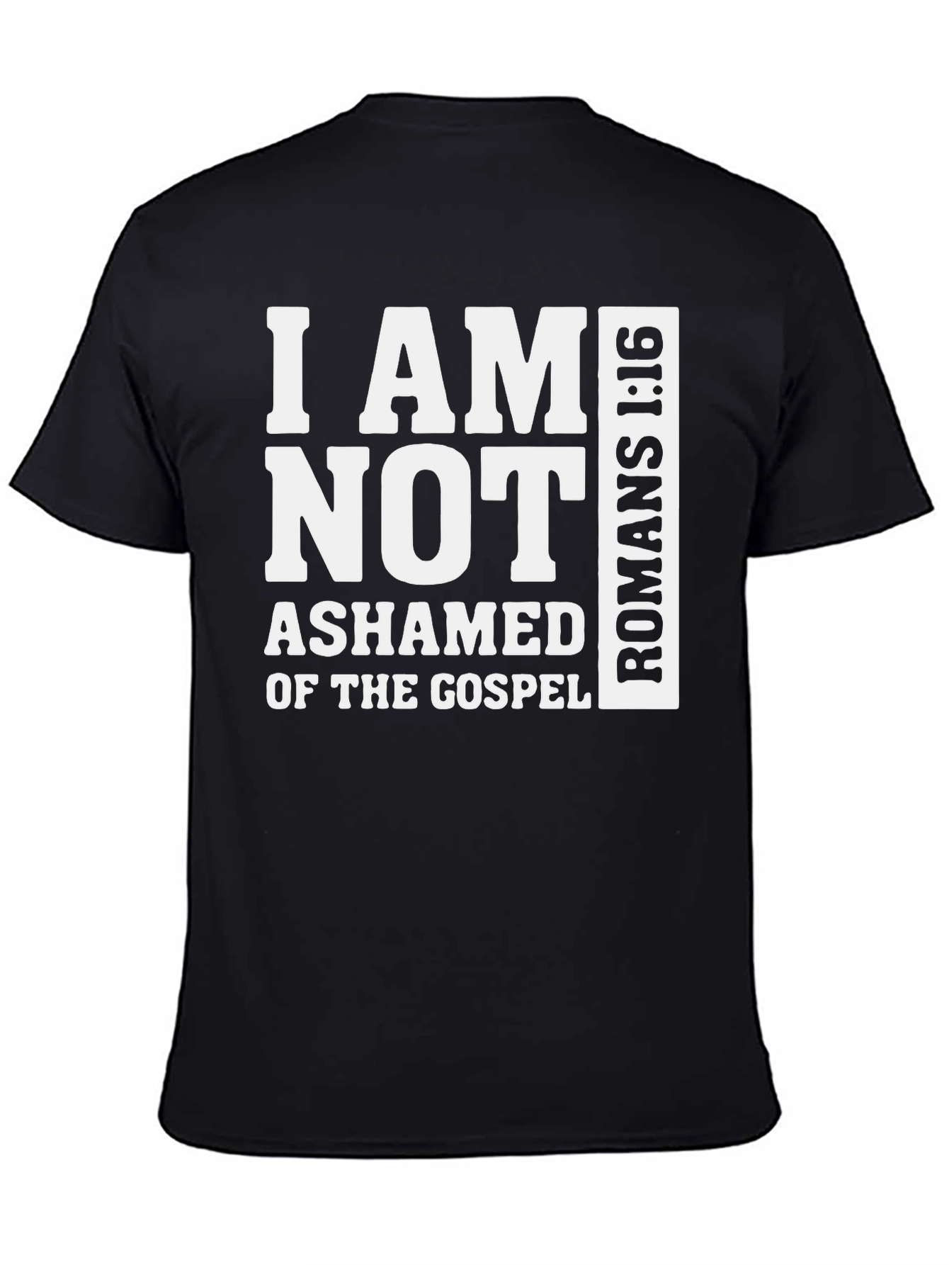 I Am Not Ashamed Romans 1:16 T-Shirt