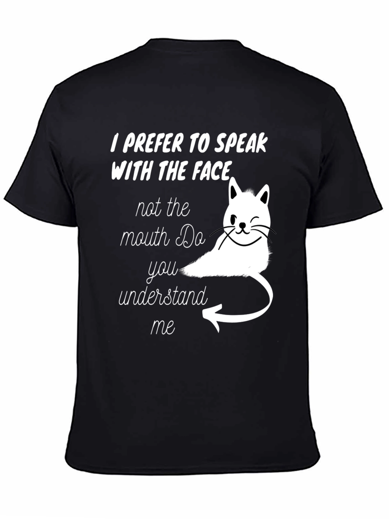Speak With The Face Cat T-Shirt