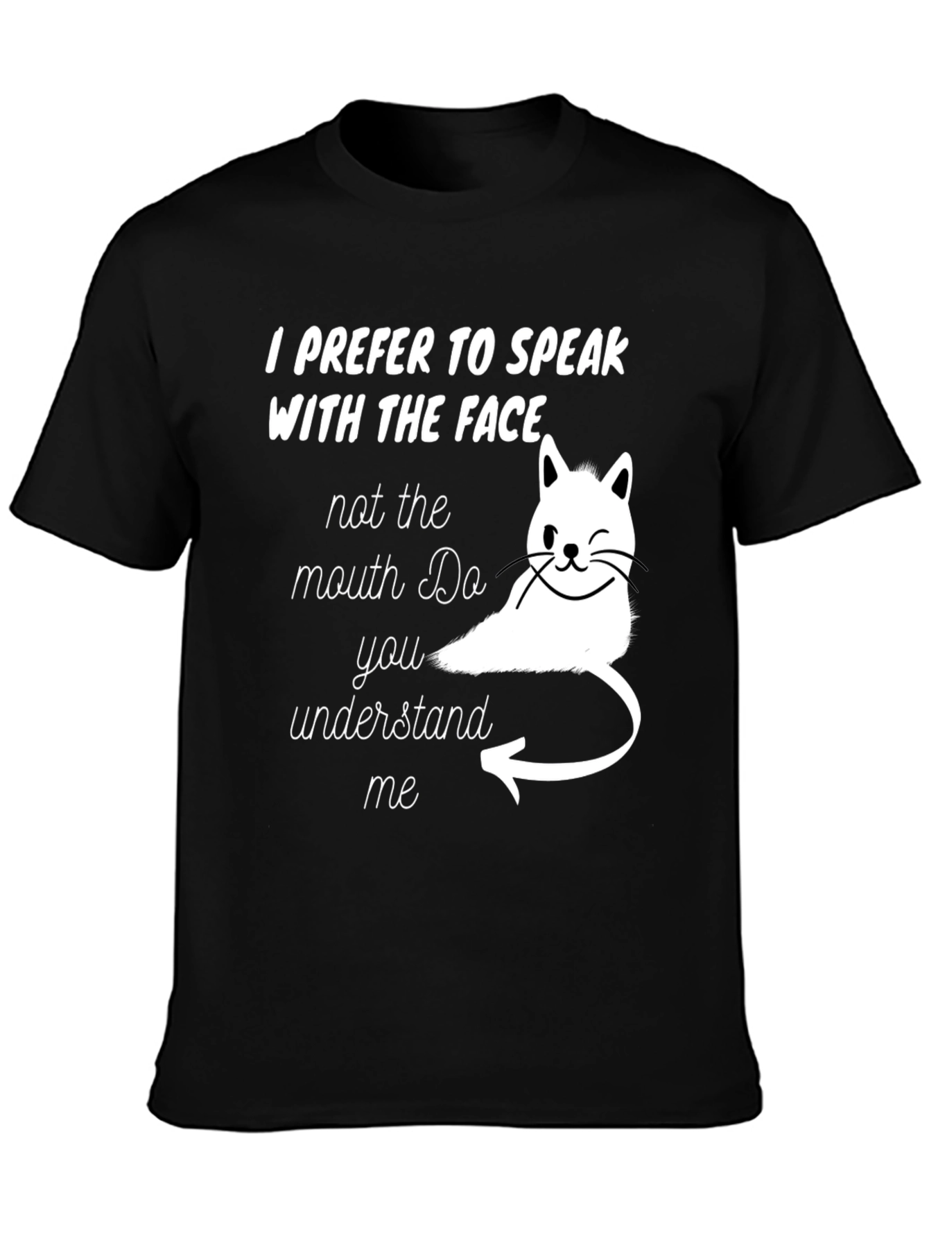Speak With The Face Cat T-Shirt