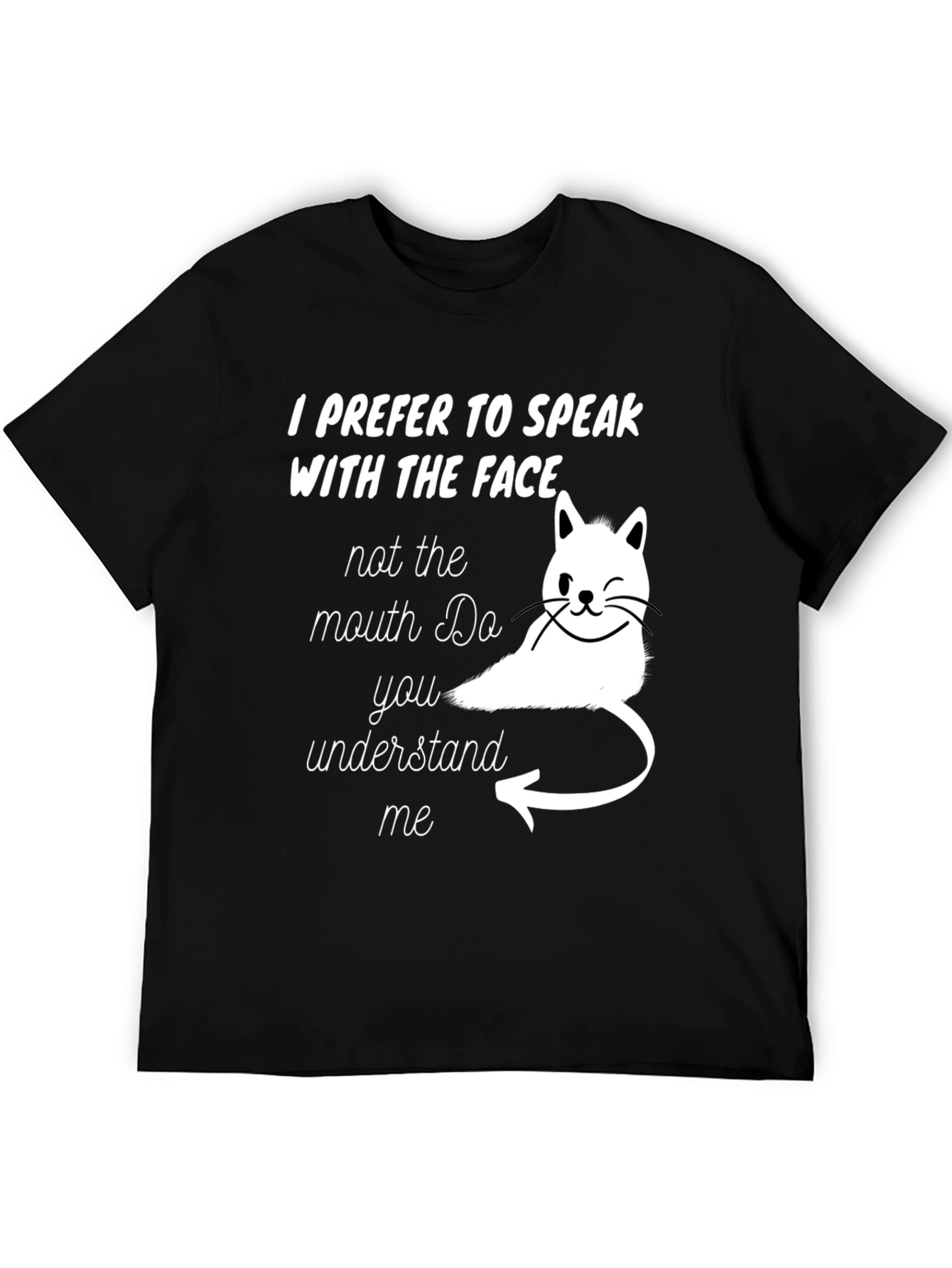 Speak With The Face Cat T-Shirt