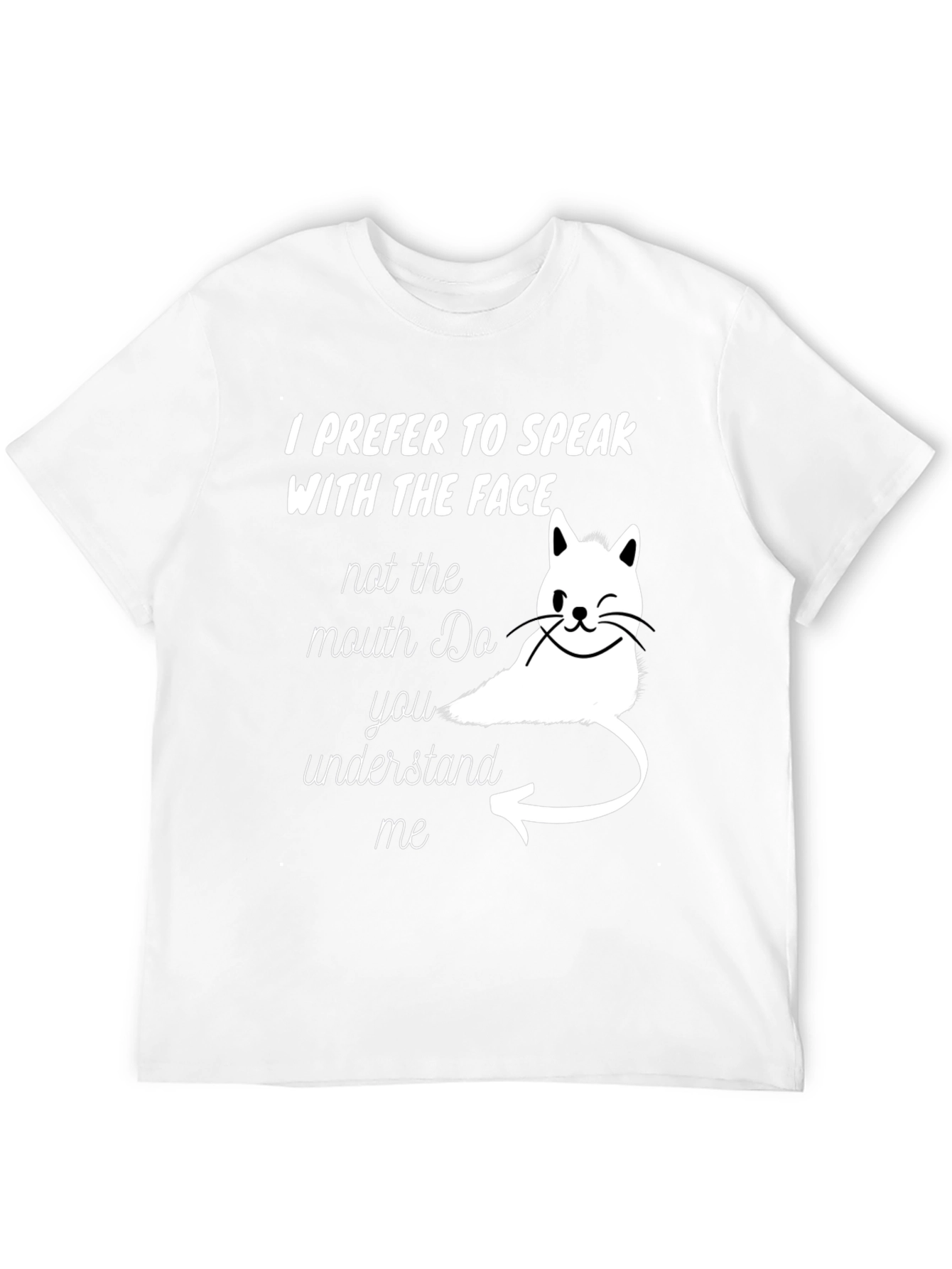 Speak With The Face Cat T-Shirt
