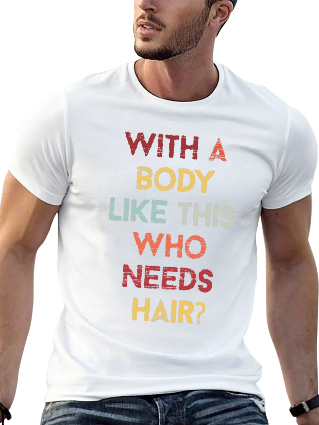 Funny Bald Man T-Shirt - Who Needs Hair?