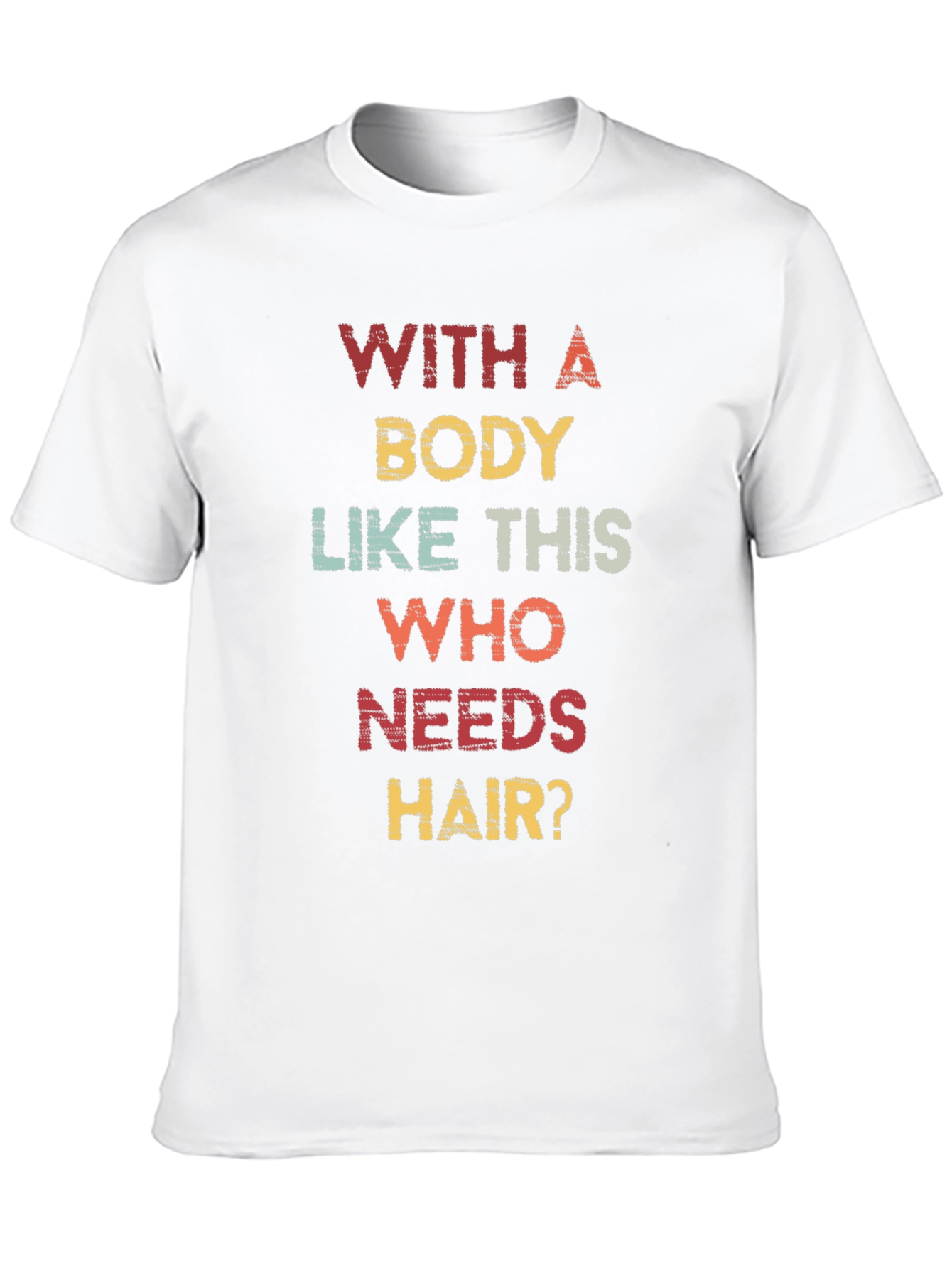 Funny Bald Man T-Shirt - Who Needs Hair?