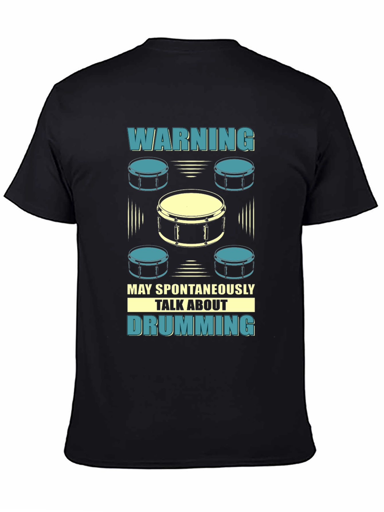 Drumming T-Shirt - Warning May Spontaneously Talk