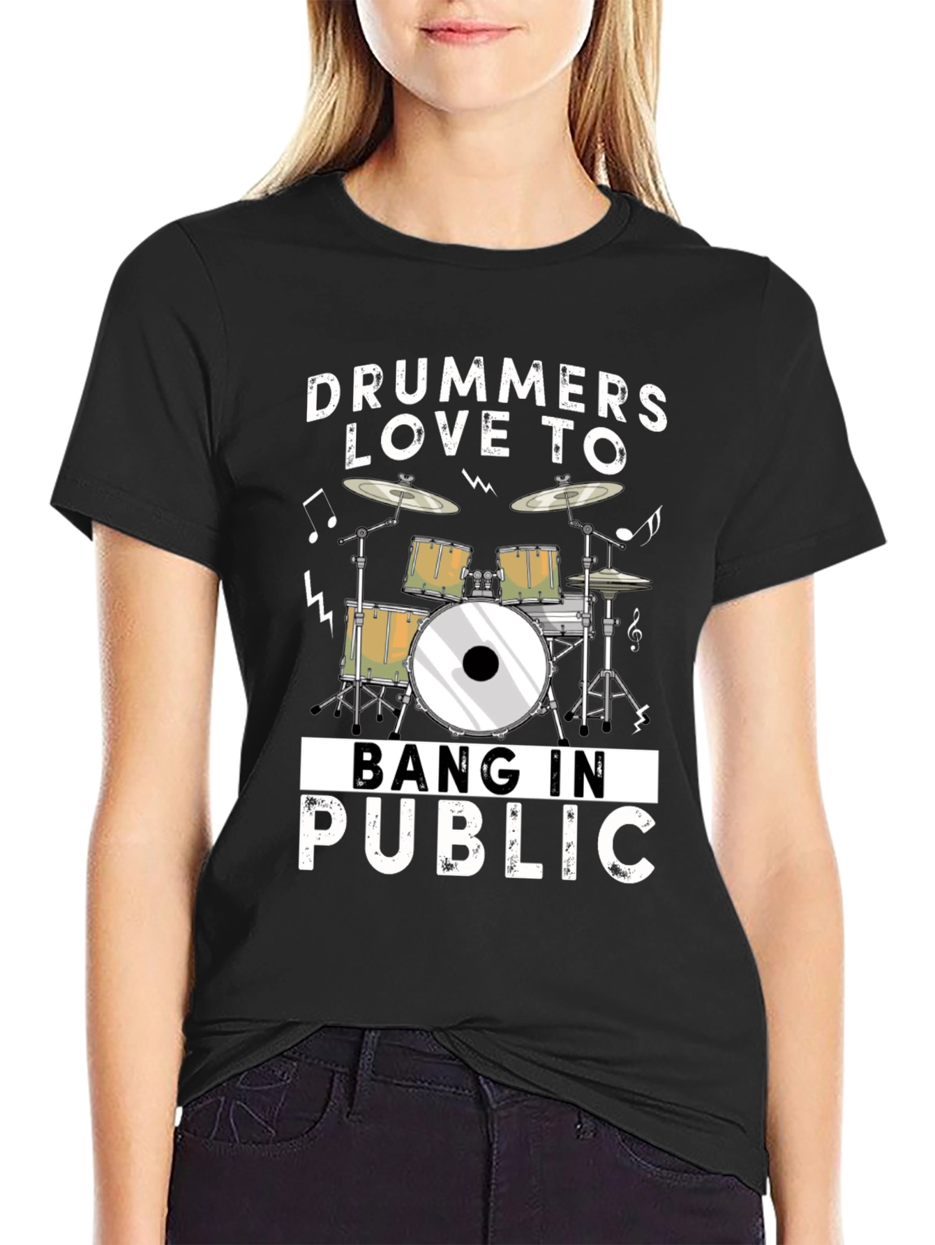 Drummers Love To Bang In Public Funny T-Shirt