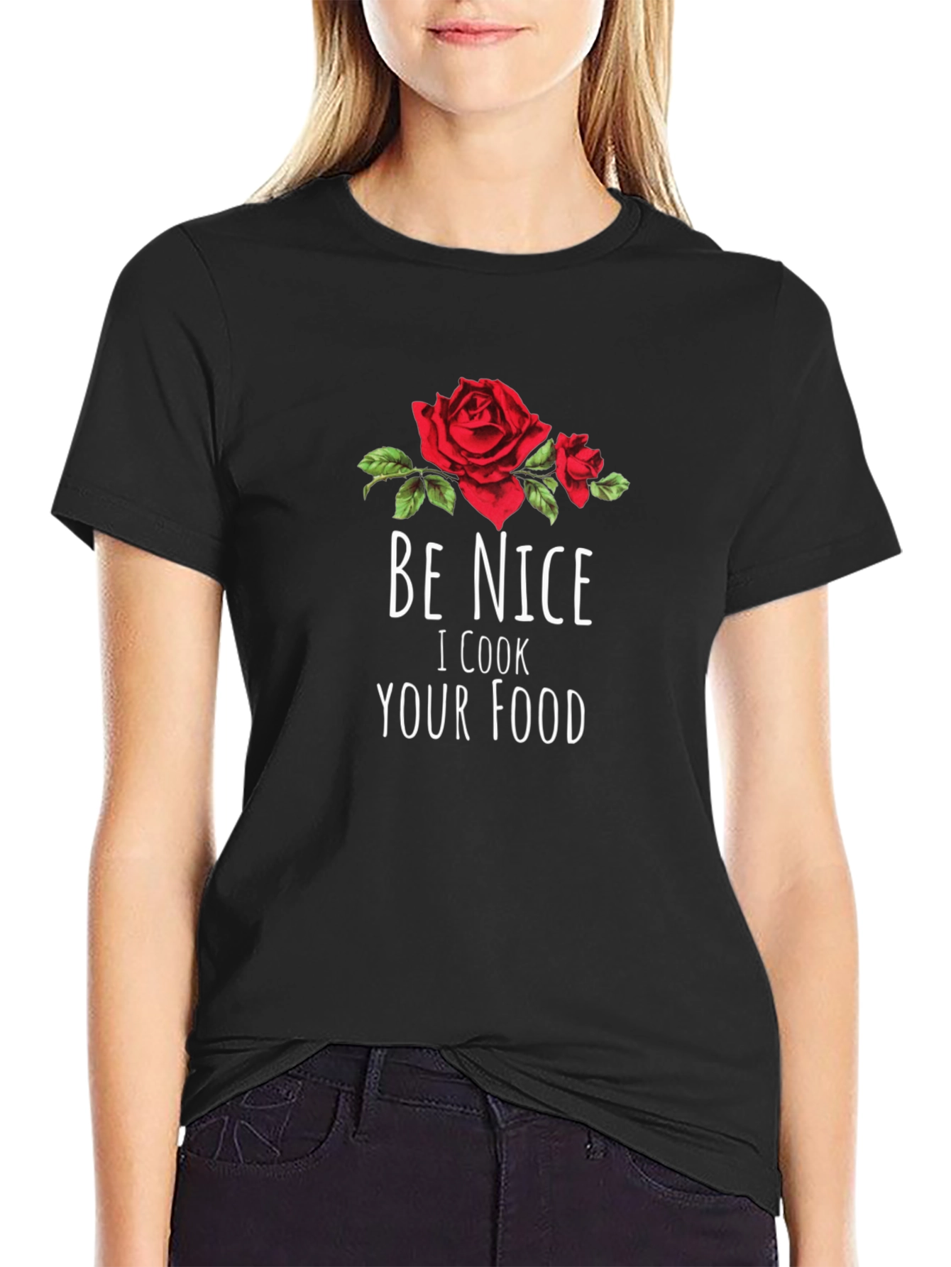 Be Nice I Cook Your Food T-Shirt