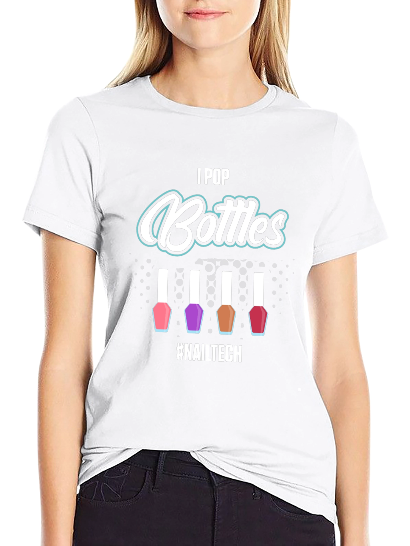 I Pop Bottles Nail Tech T-Shirt