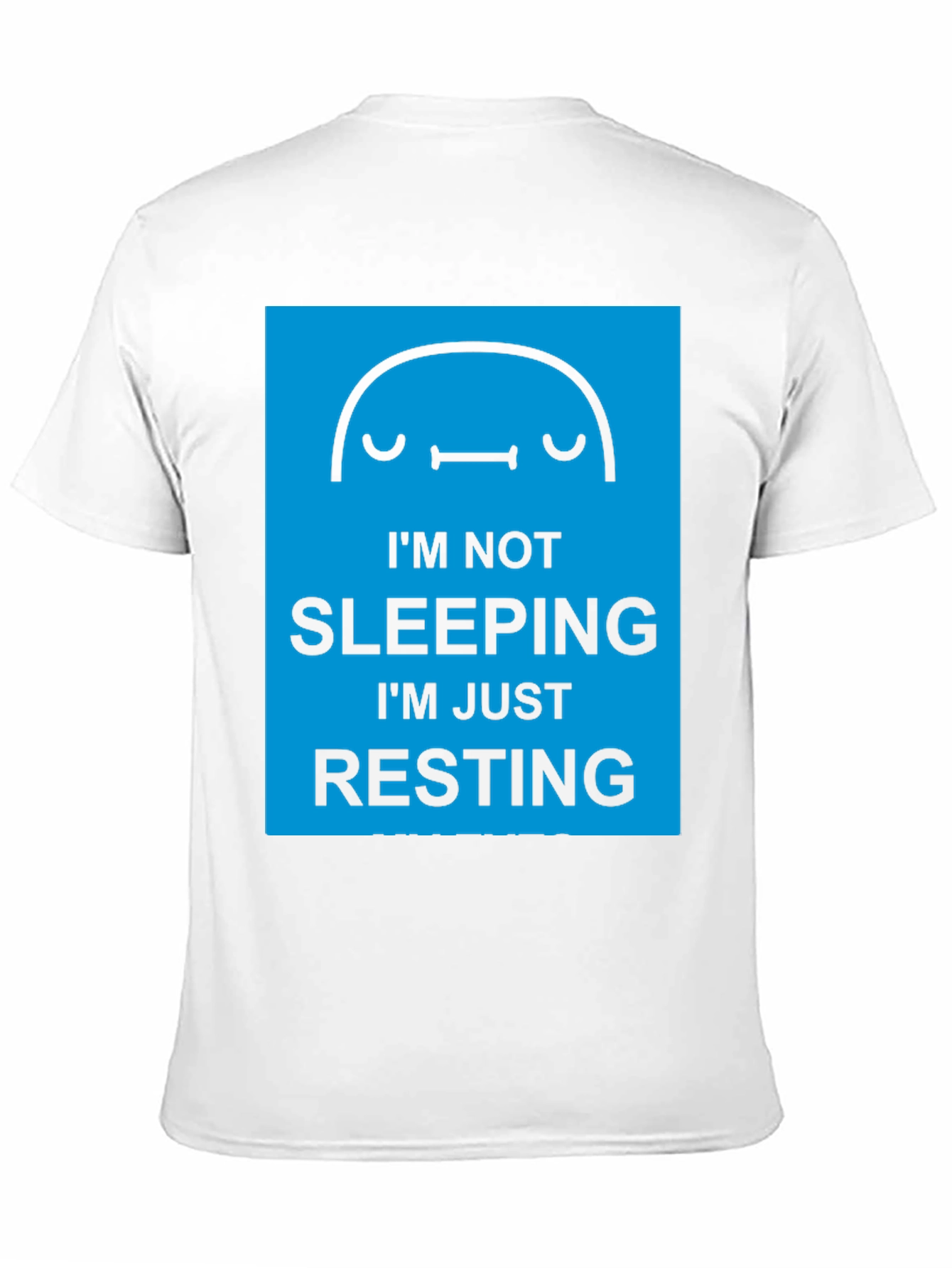 Im Not Sleeping Im Just Resting Graphic Tee