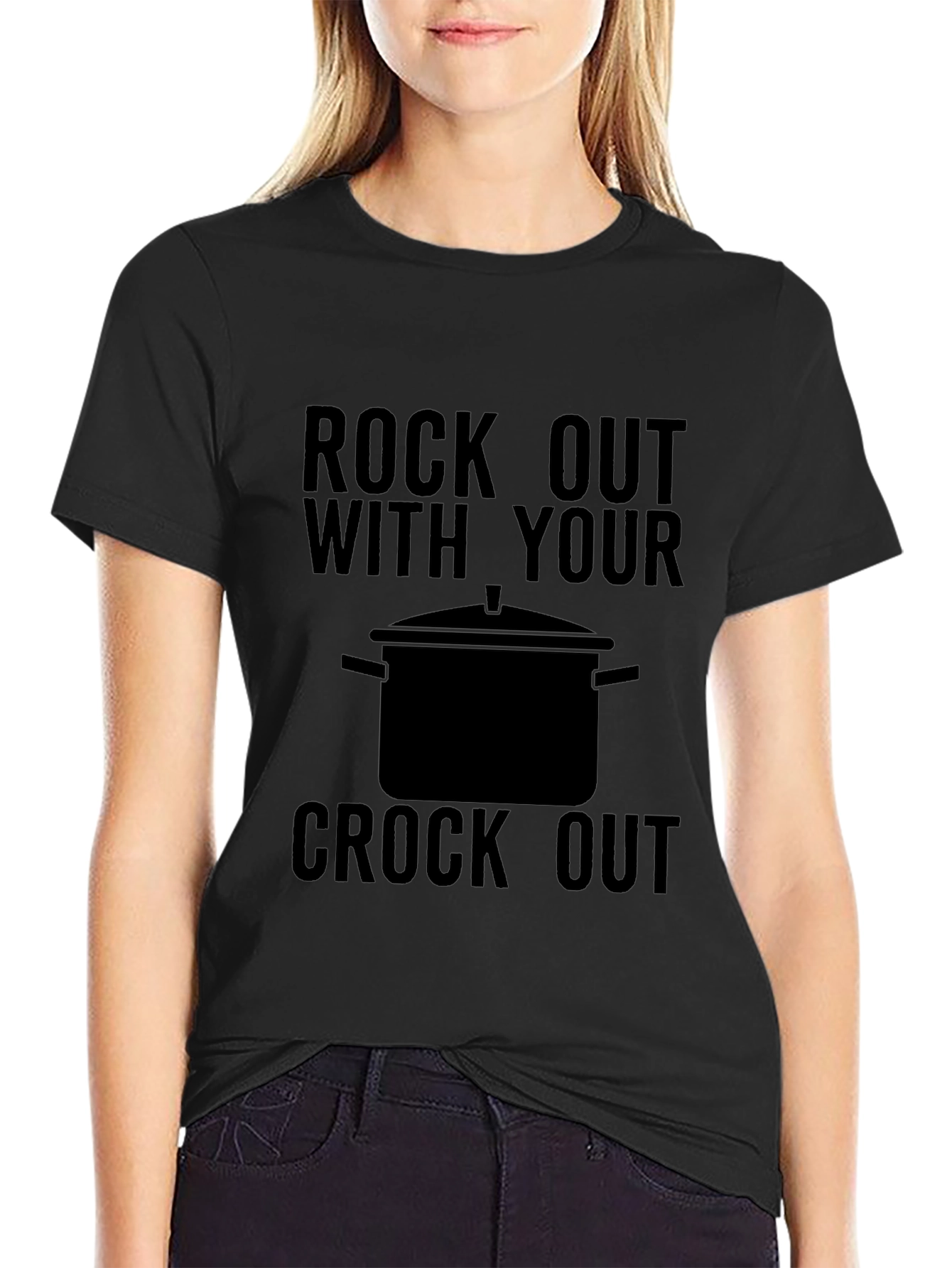 Rock Out With Your Crock Out T-Shirt