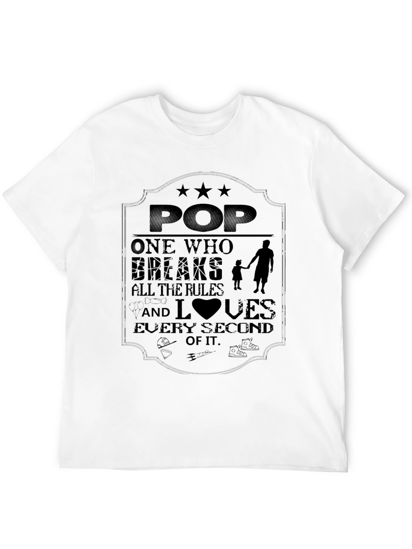 Dad T-Shirt - Pop Breaks All the Rules