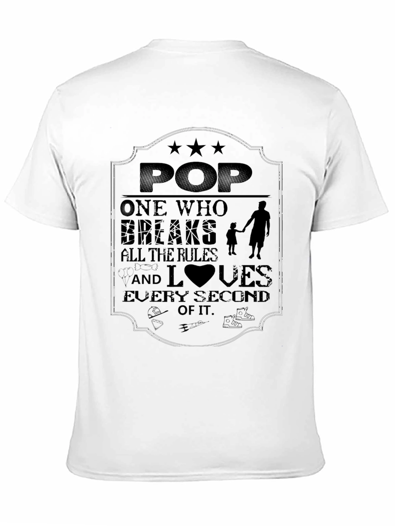 Dad T-Shirt - Pop Breaks All the Rules