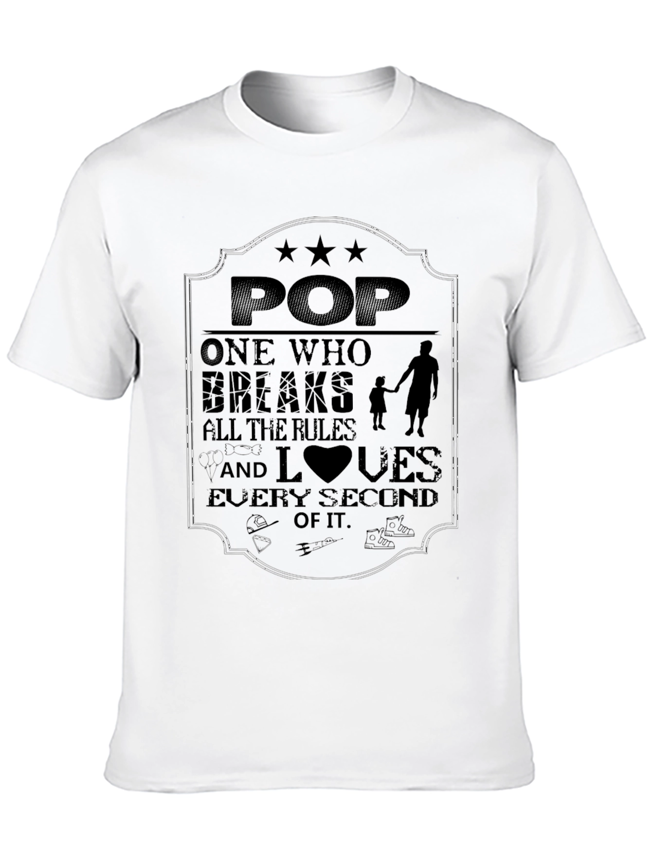 Dad T-Shirt - Pop Breaks All the Rules