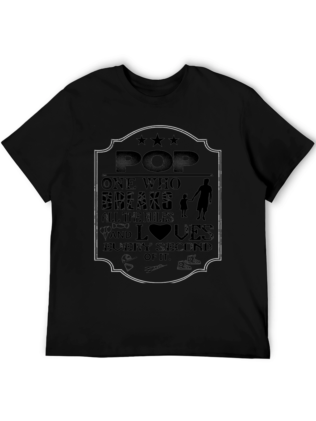Dad T-Shirt - Pop Breaks All the Rules