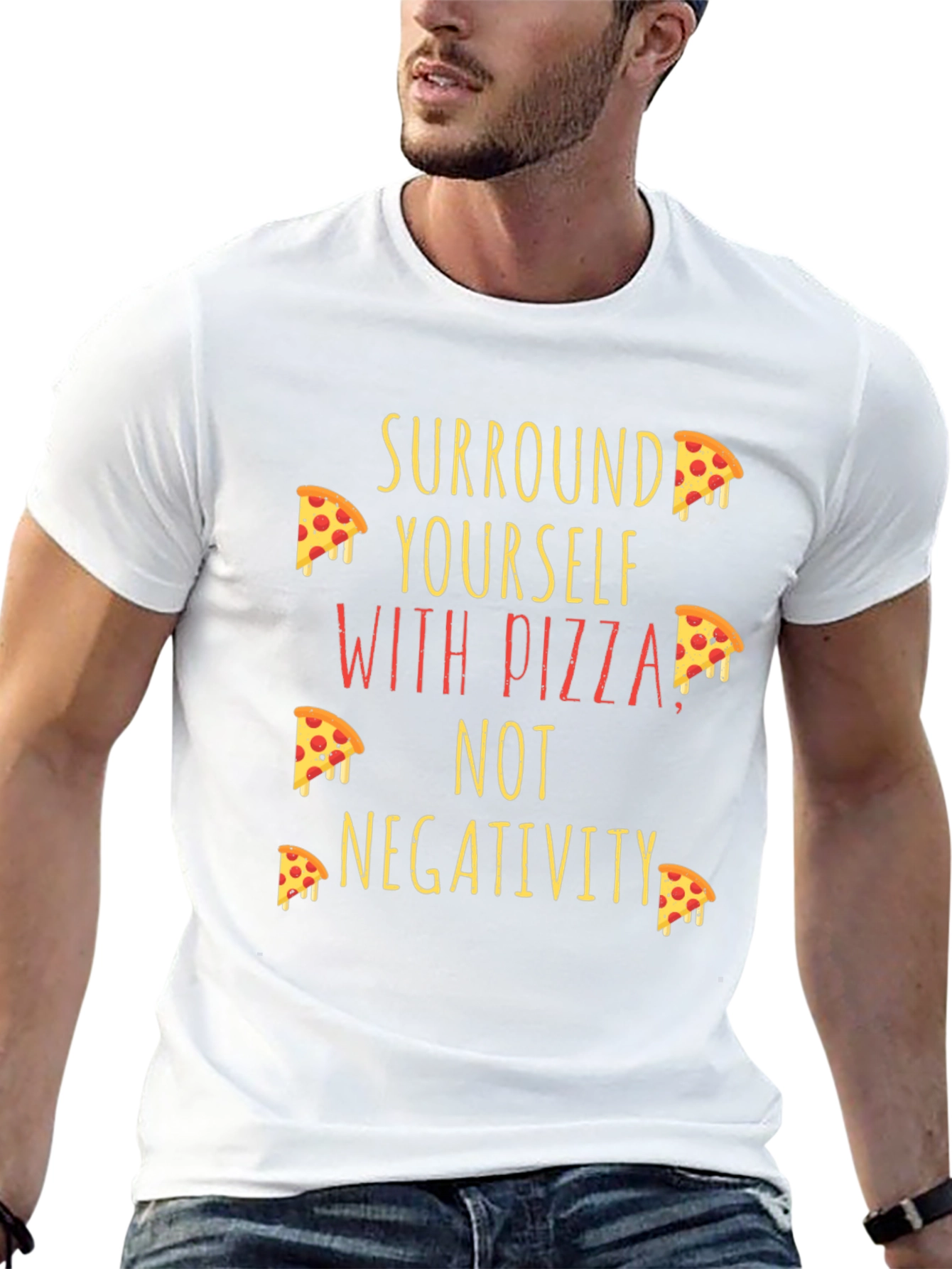 Pizza Lover T-Shirt - Surround Yourself with Pizza