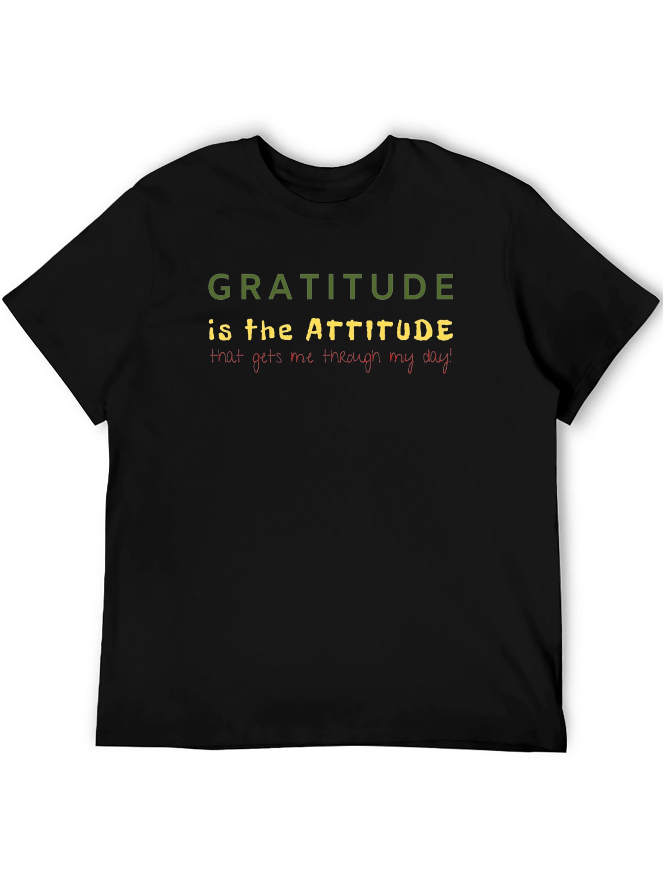 Gratitude Attitude T-Shirt - Inspirational Quote Tee