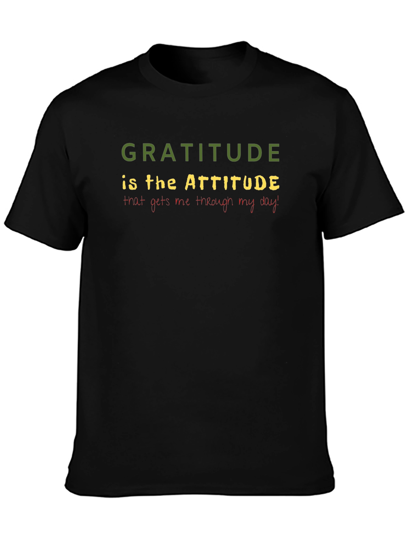 Gratitude Attitude T-Shirt - Inspirational Quote Tee