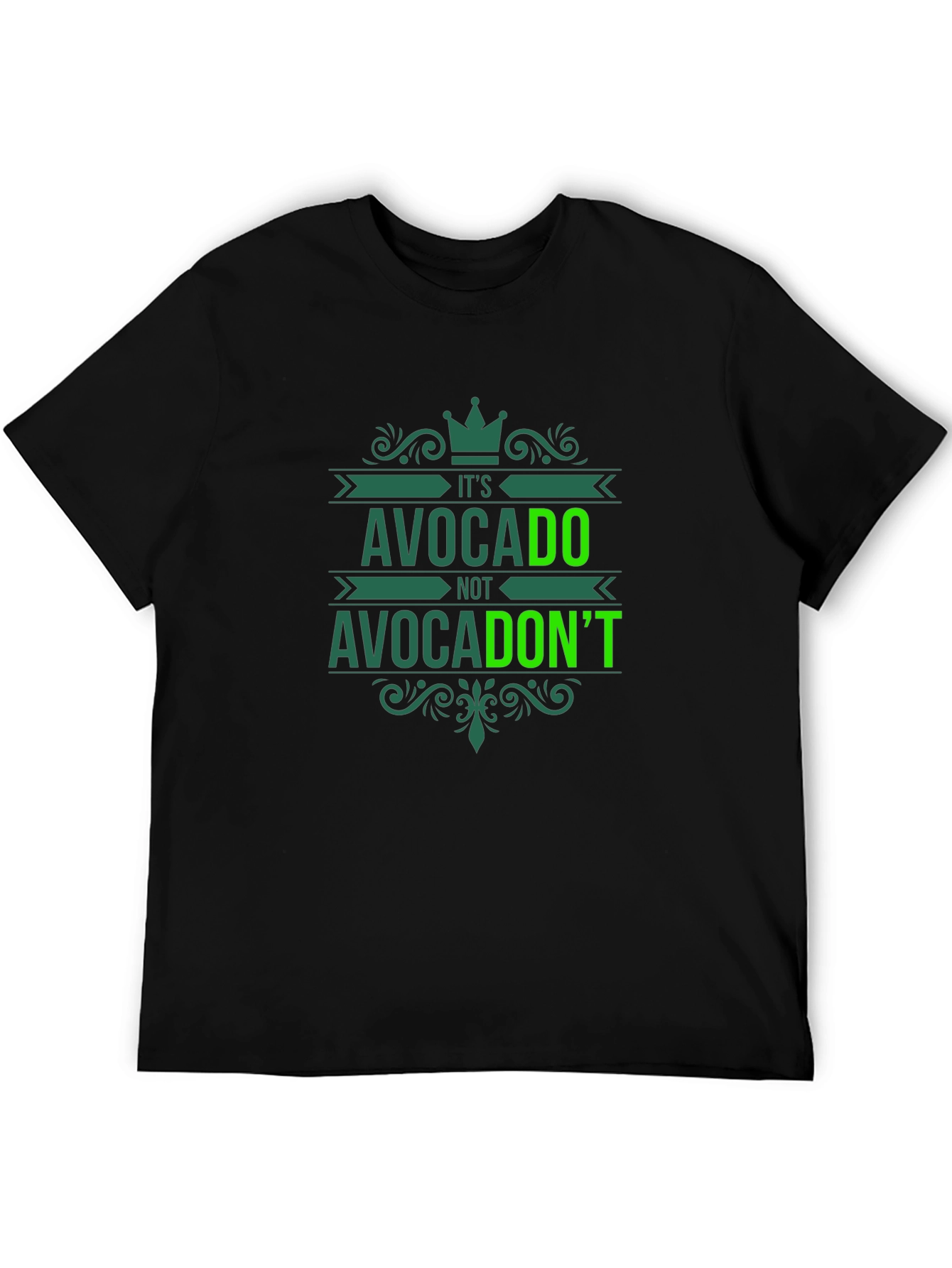 Avocado T-Shirt - Its Avocado Not AvocaDONT Fun Tee