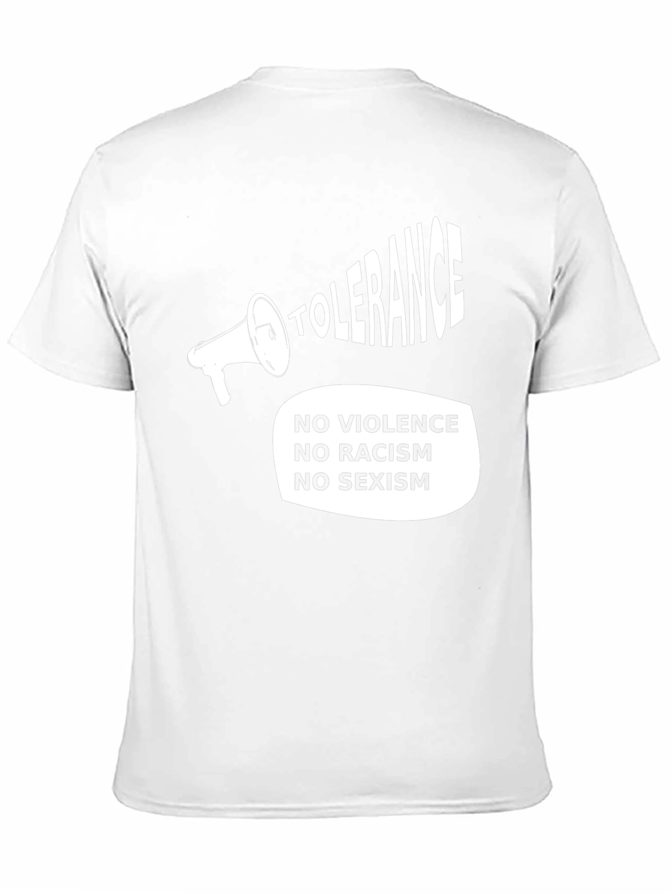 Tolerance Tee - No Violence Racism Sexism