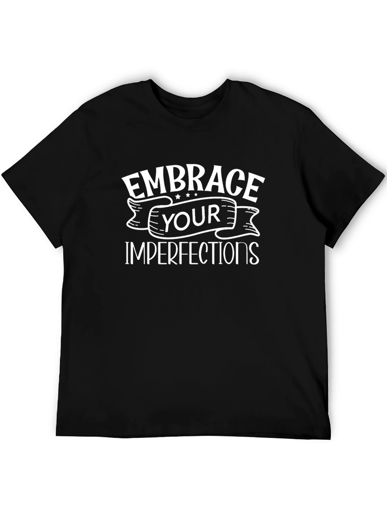 Embrace Your Imperfections Graphic T-Shirt