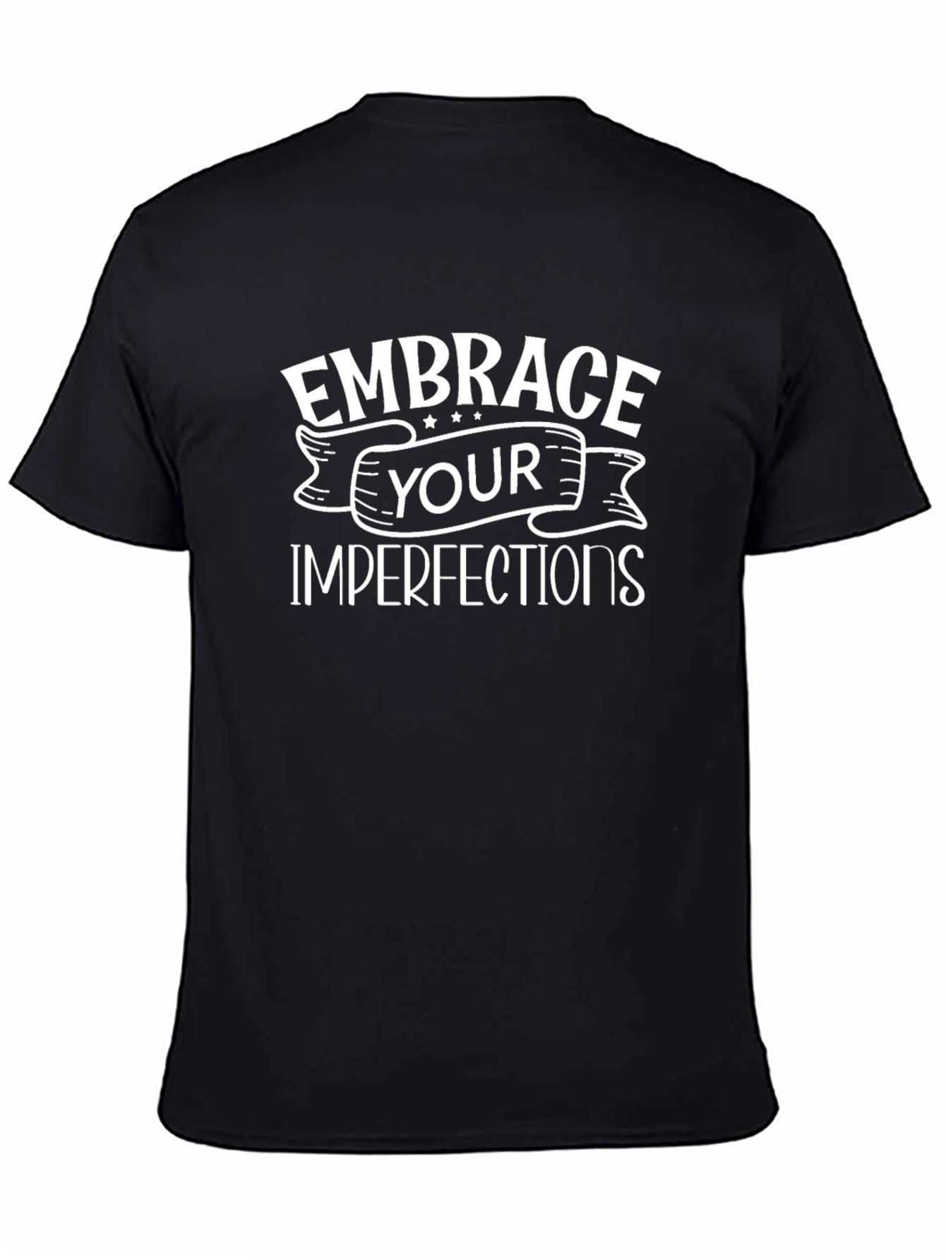 Embrace Your Imperfections Graphic T-Shirt