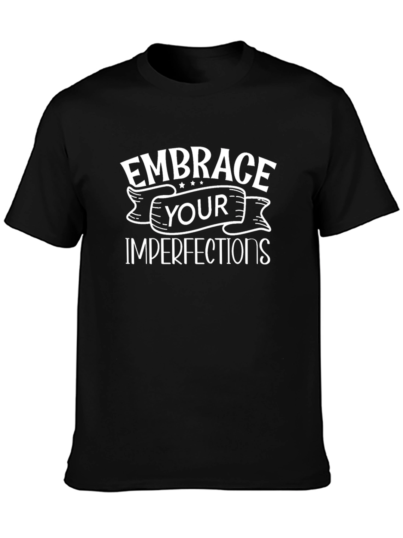 Embrace Your Imperfections Graphic T-Shirt