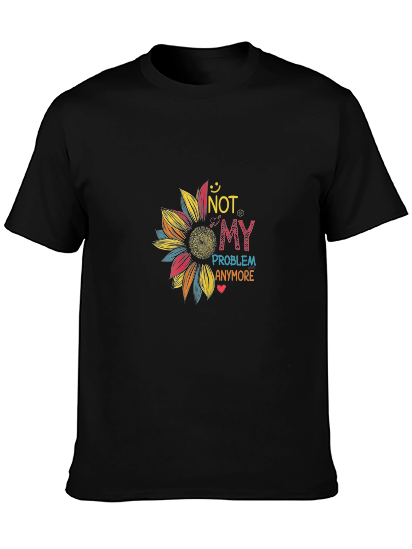 Not My Problem Anymore Graphic Sunflower Tee