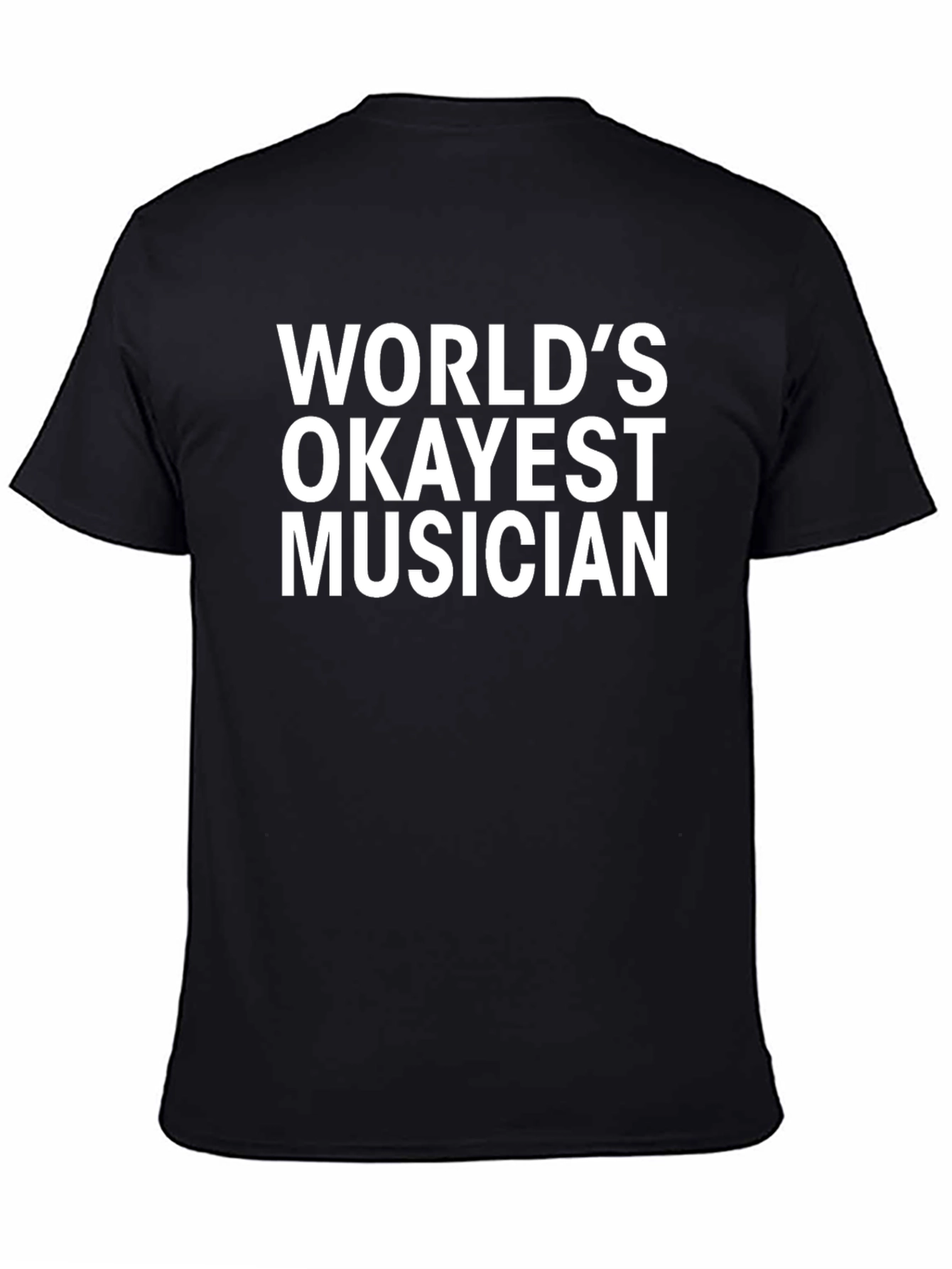 Worlds Okayest Musician T-Shirt - Funny Music Tee