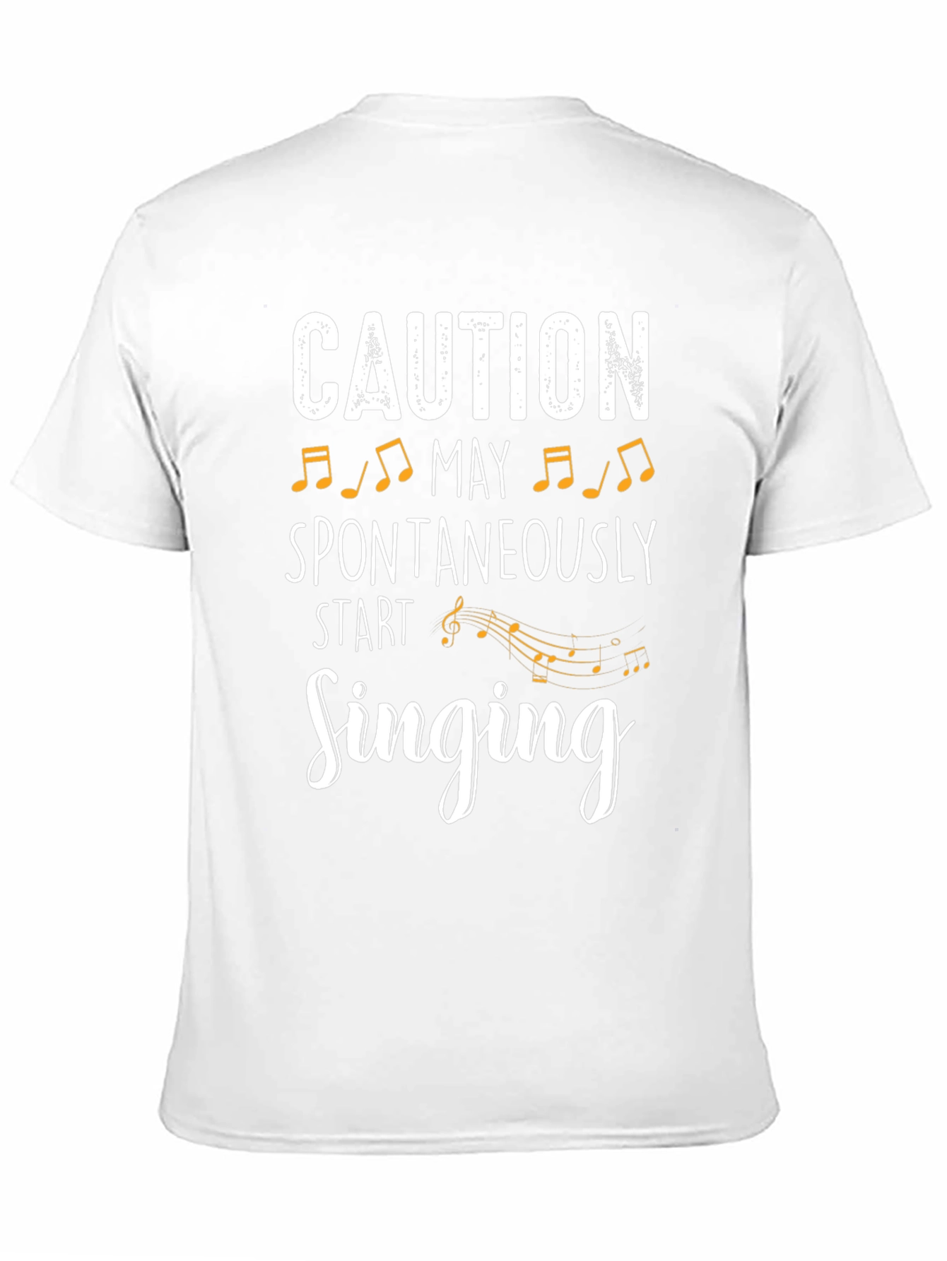 Caution May Spontaneously Start Singing T-Shirt