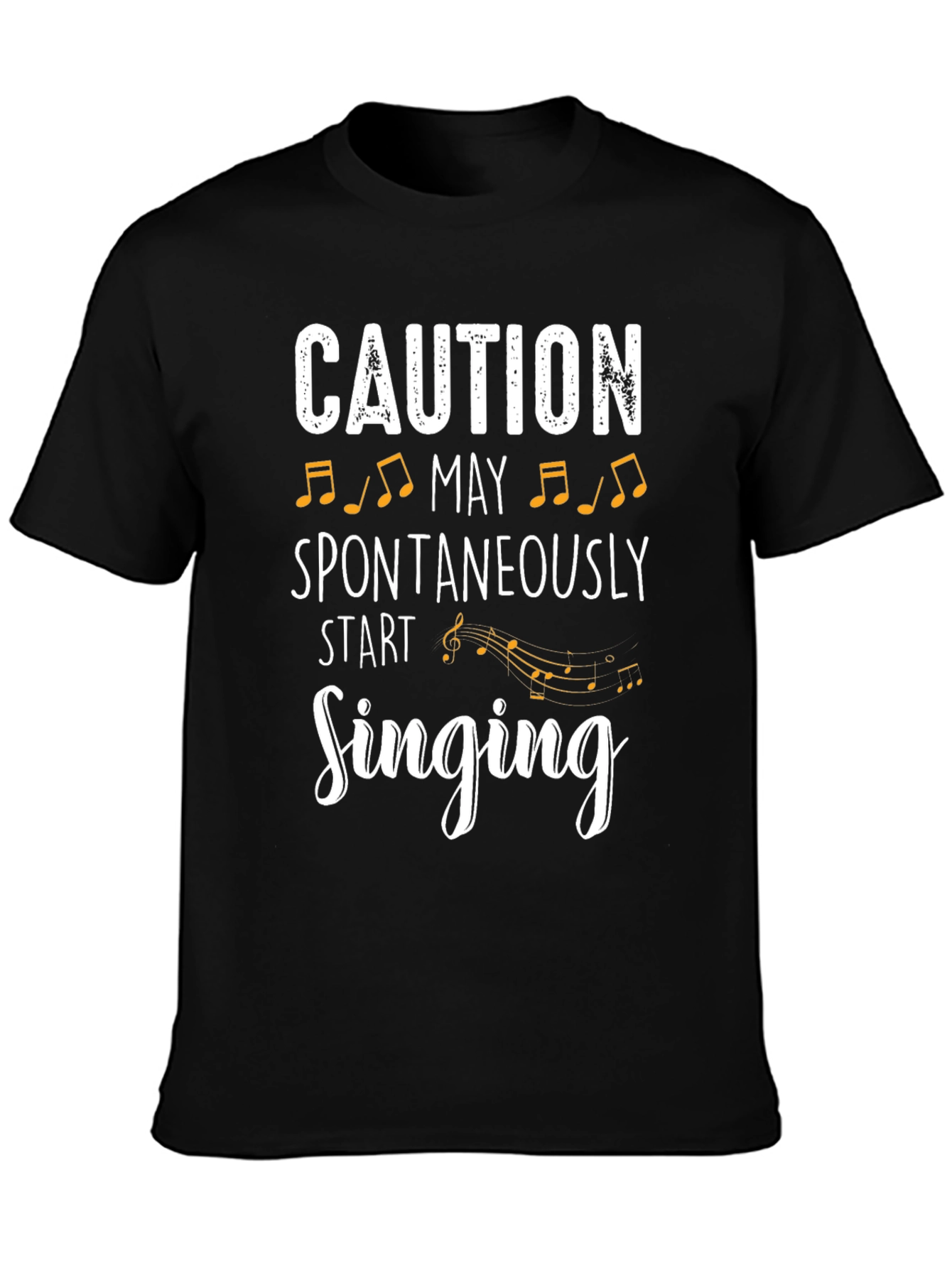 Caution May Spontaneously Start Singing T-Shirt