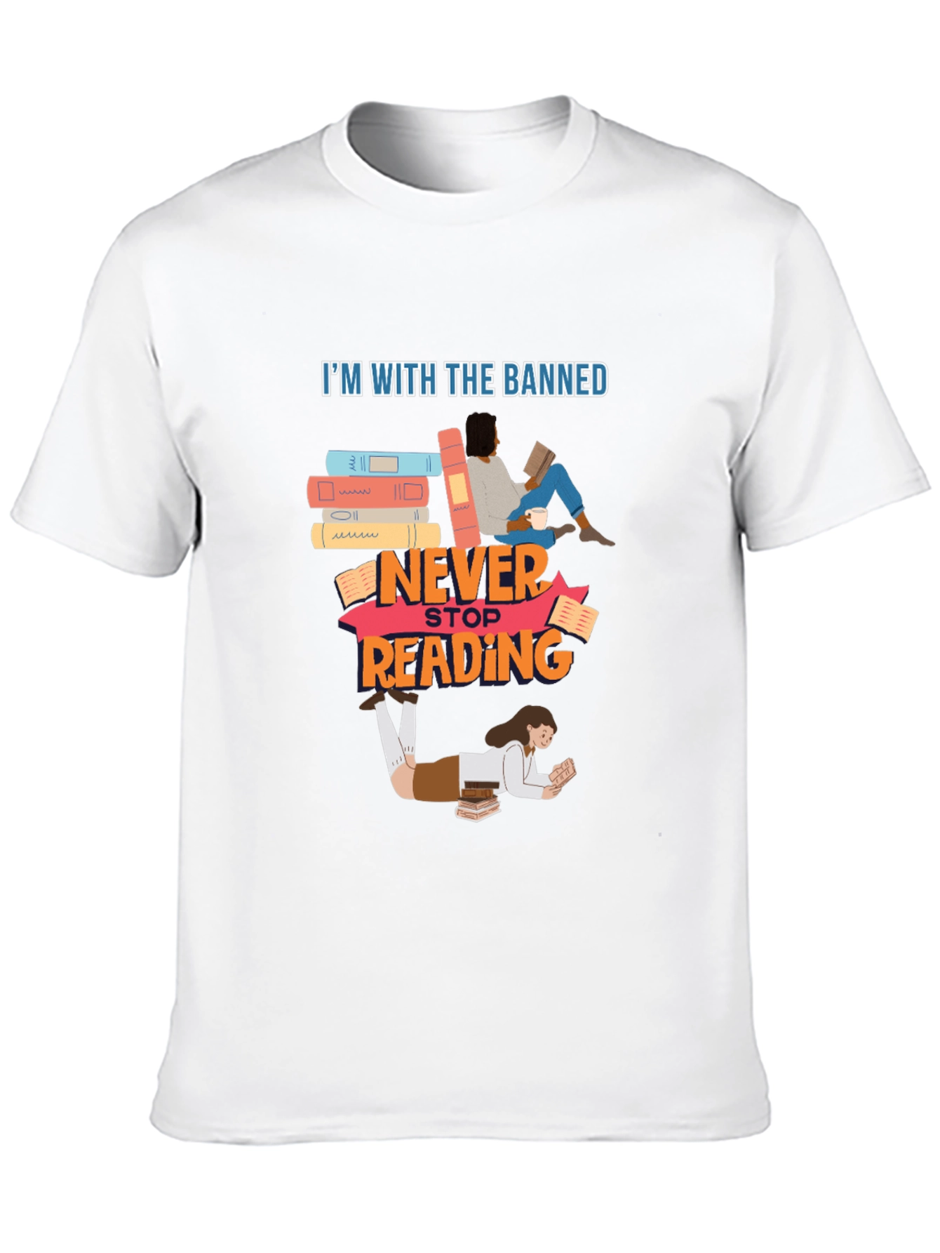 Banned Books T-Shirt Never Stop Reading