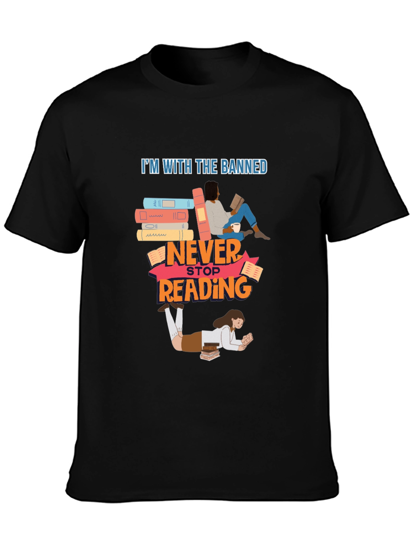 Banned Books T-Shirt Never Stop Reading