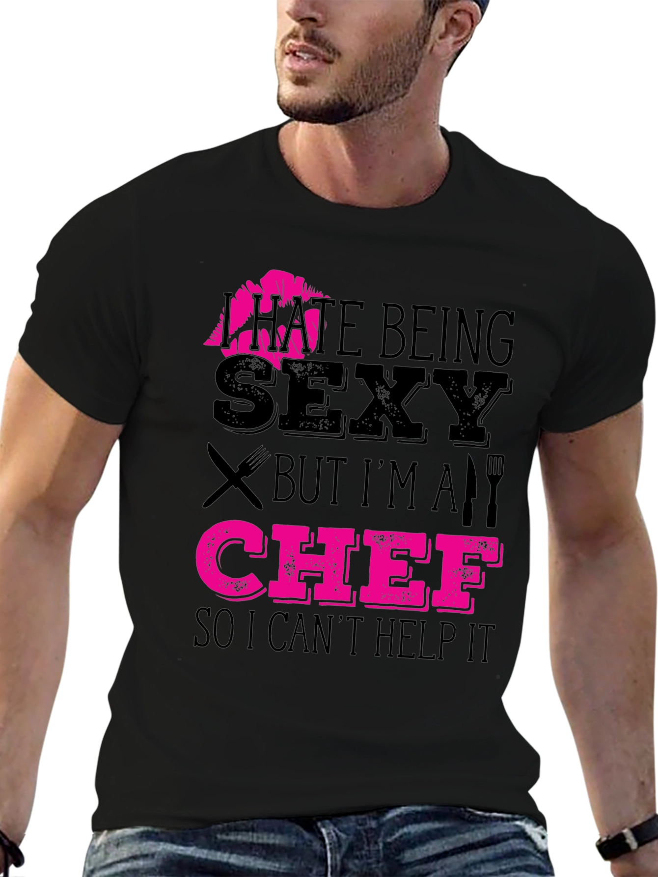 I Hate Being Sexy Chef T-Shirt Funny Cooking Apparel