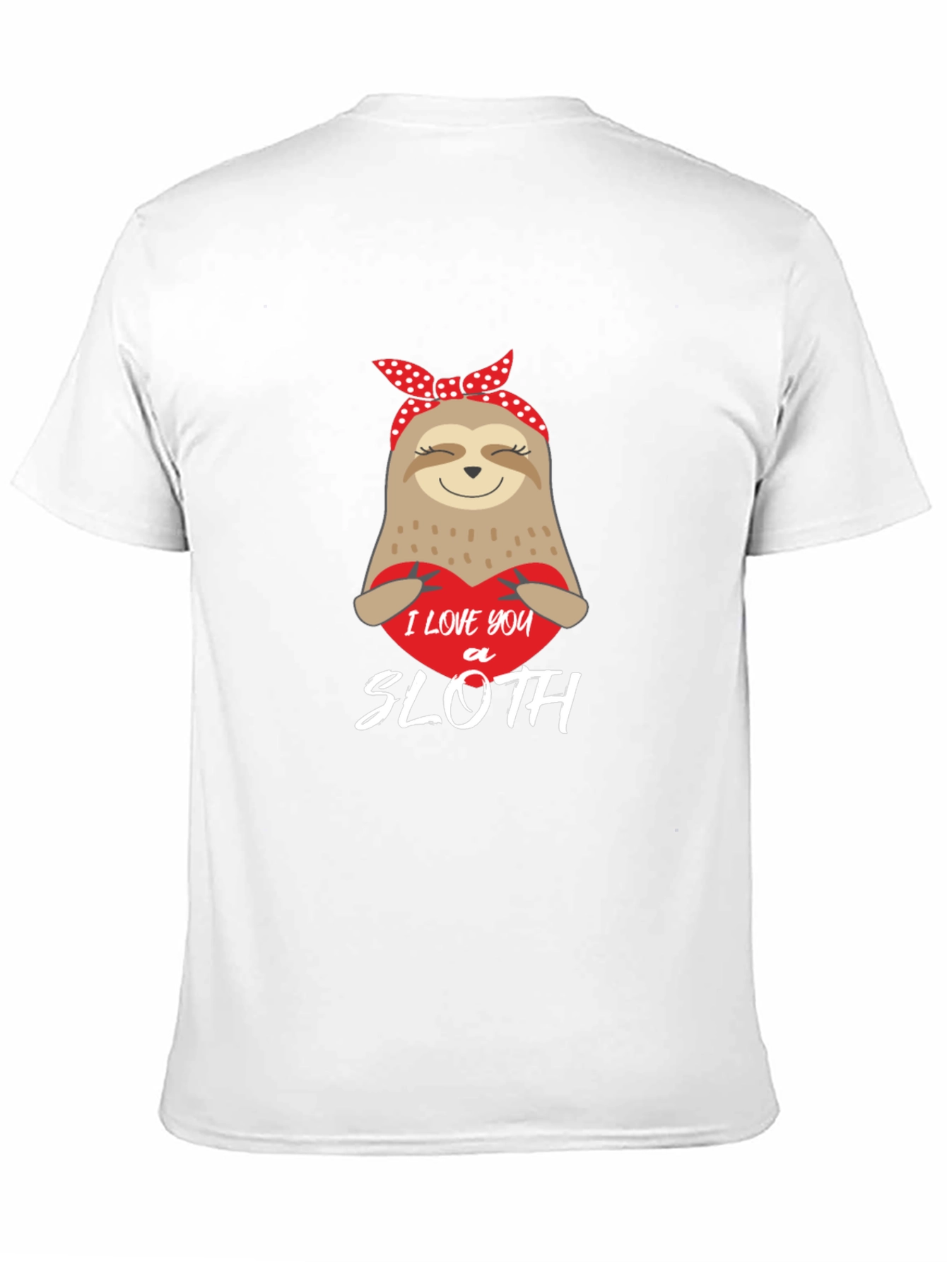 I Love You a Sloth T-Shirt Cute Sloth Tee