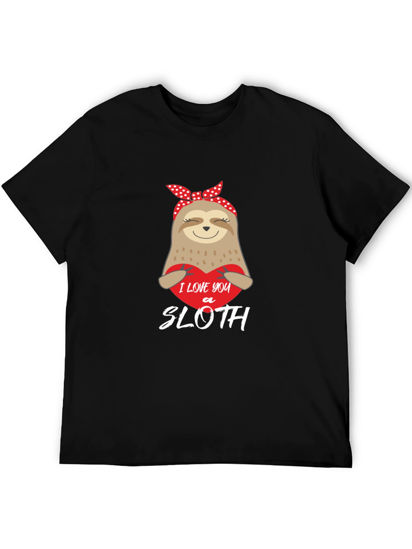 I Love You a Sloth T-Shirt Cute Sloth Tee