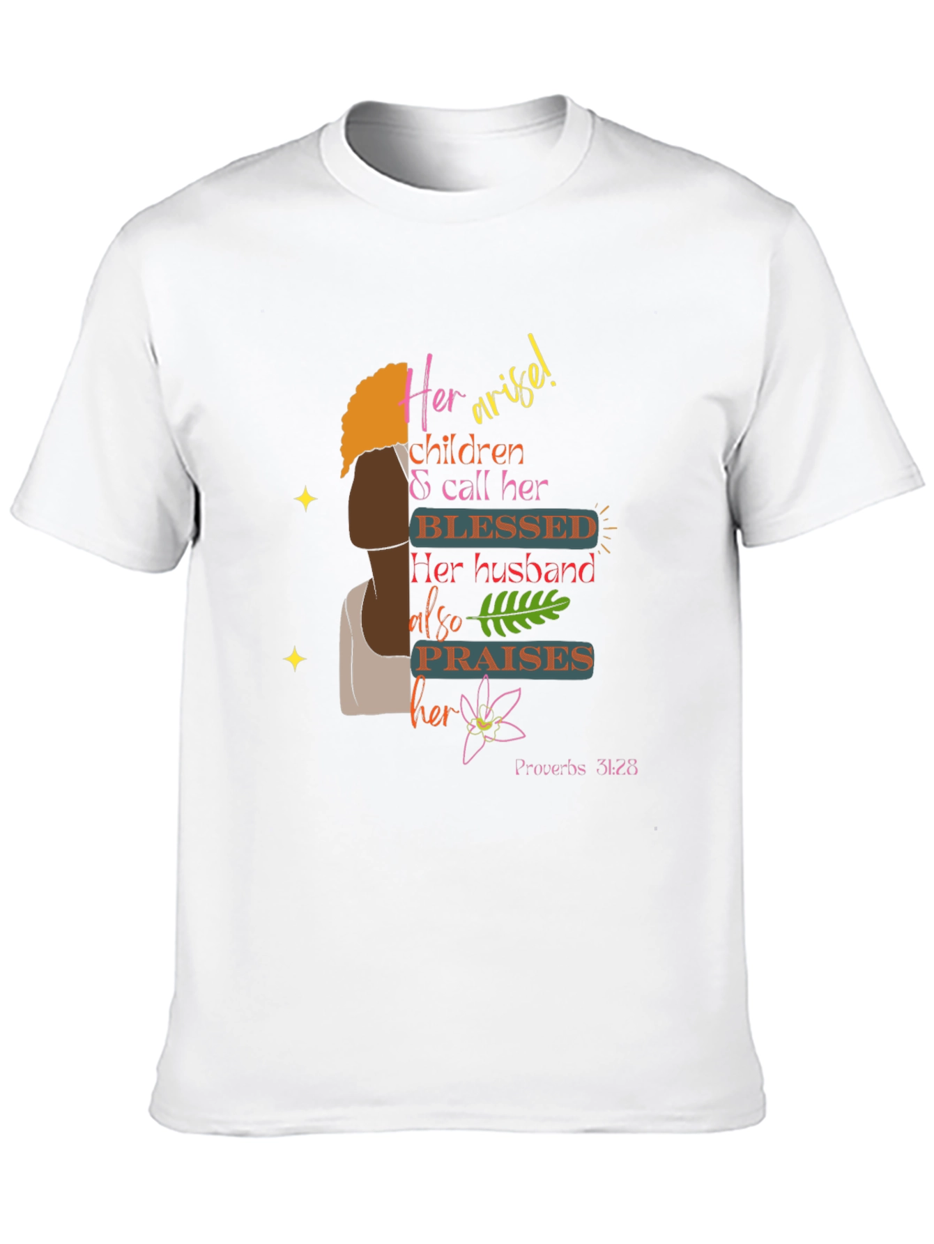 Blessed Proverbs 31:28 Graphic Tee