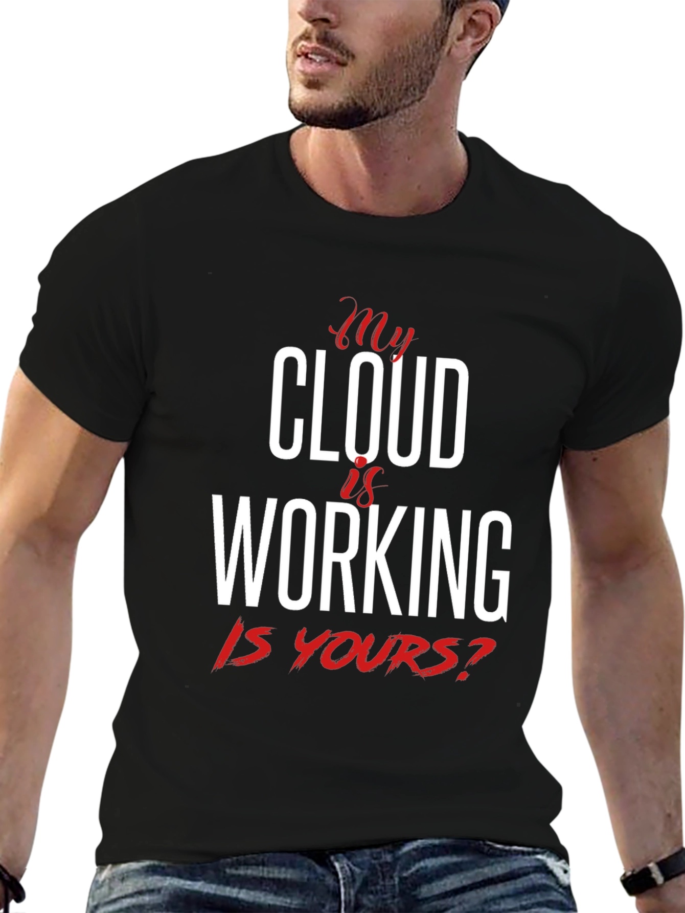 My Cloud Is Working T-Shirt
