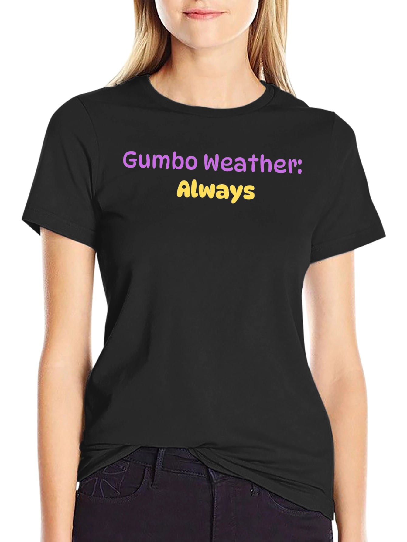 Gumbo Weather Always T-Shirt