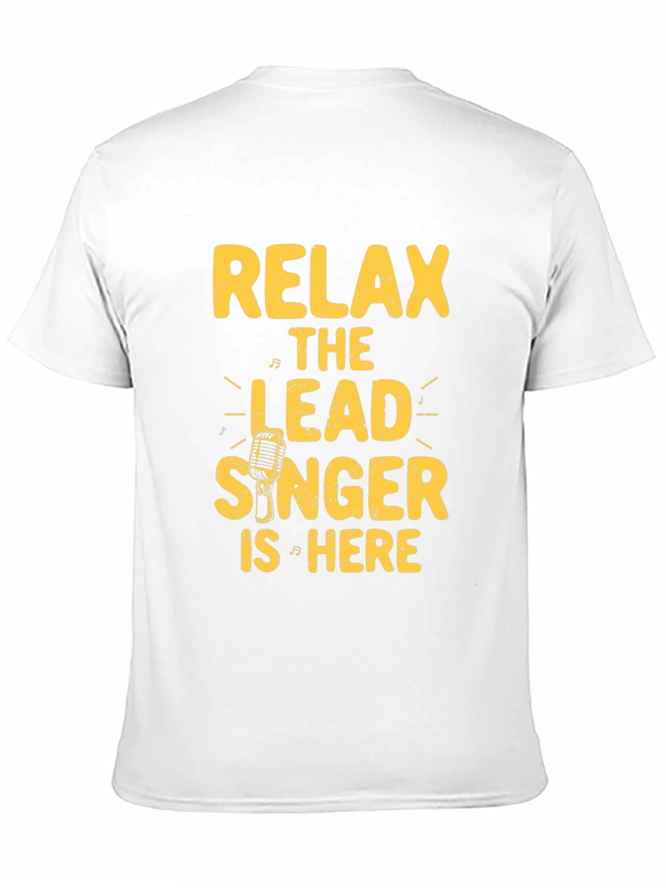Relax Lead Singer Here Black Graphic Tee