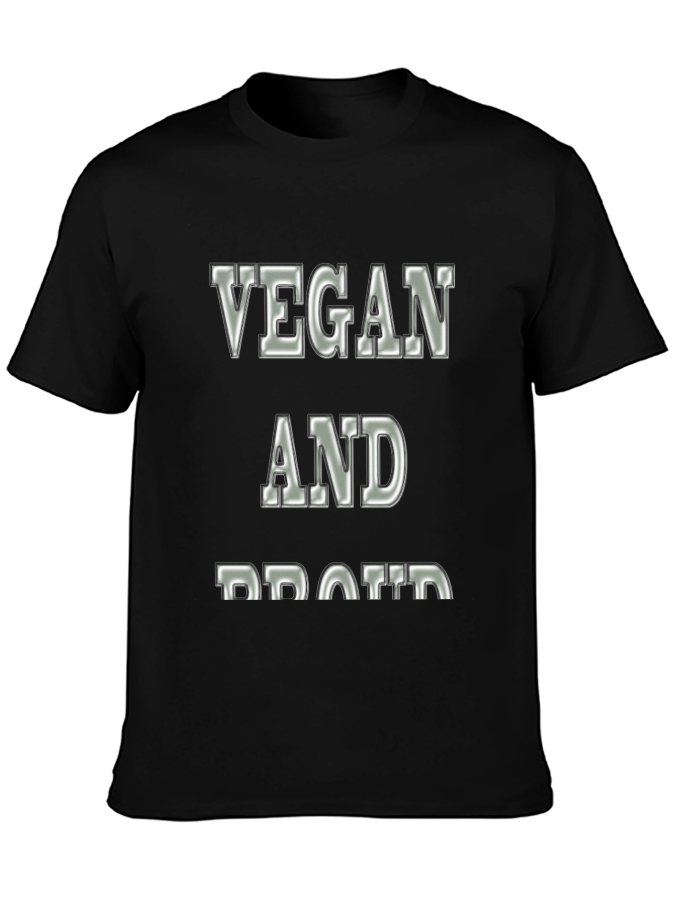 Vegan and Proud Statement T-Shirt