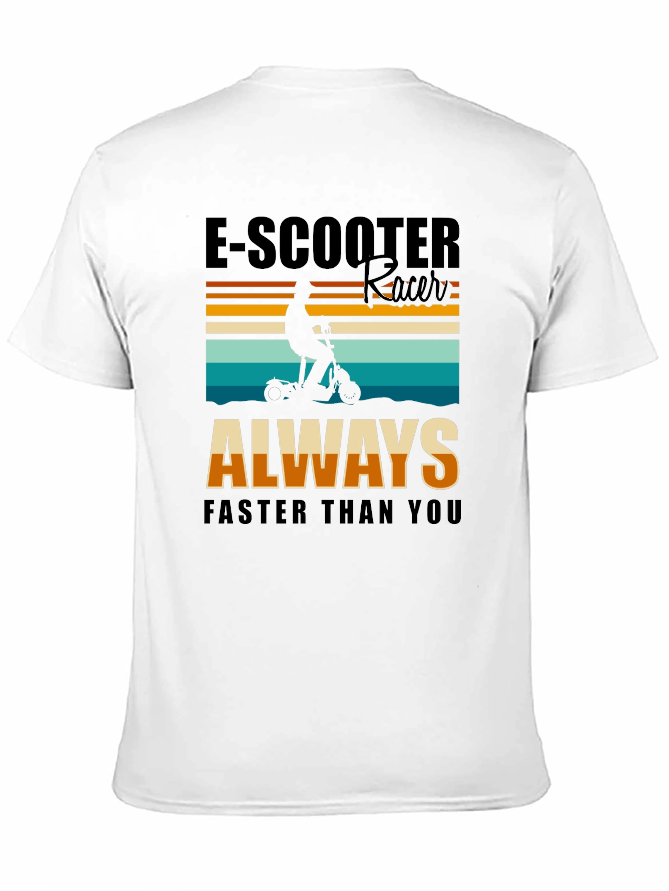 E-Scooter Racer T-Shirt: Always Faster Than You - Black